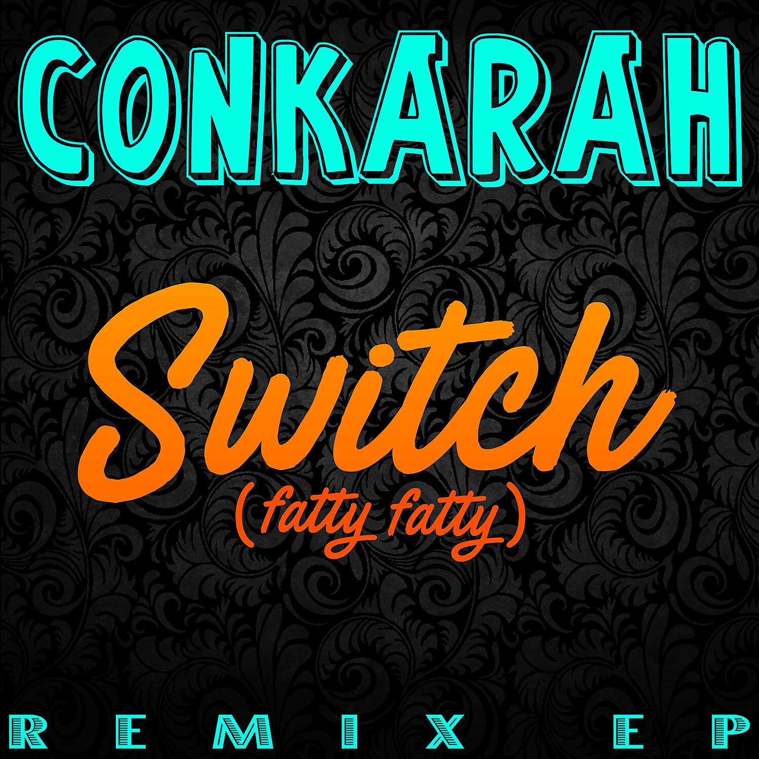 Conkarah - Switch (Fatty Fatty) [Massive B Remix]