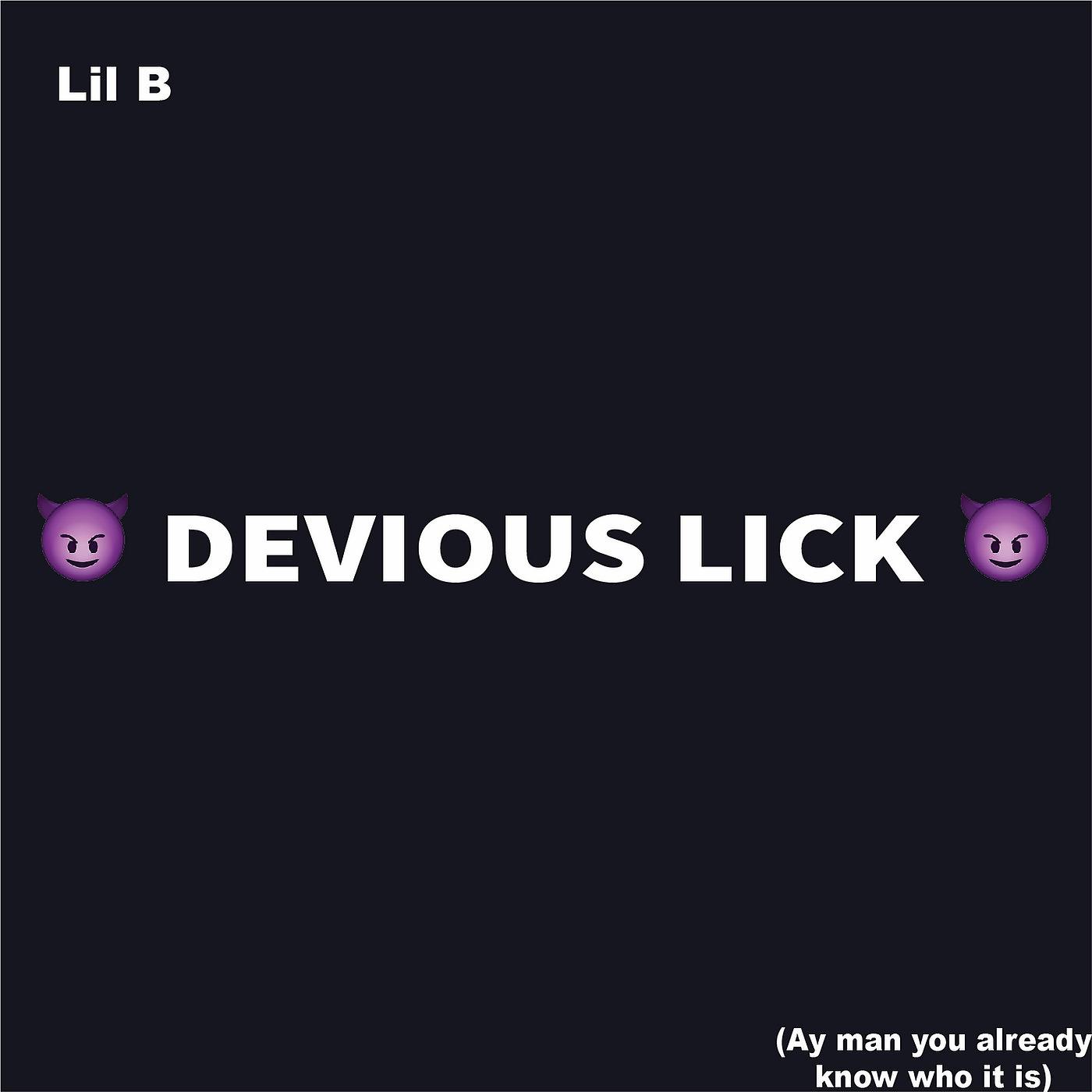 Постер альбома Devious Lick (Ay Man You Already Know Who It Is)