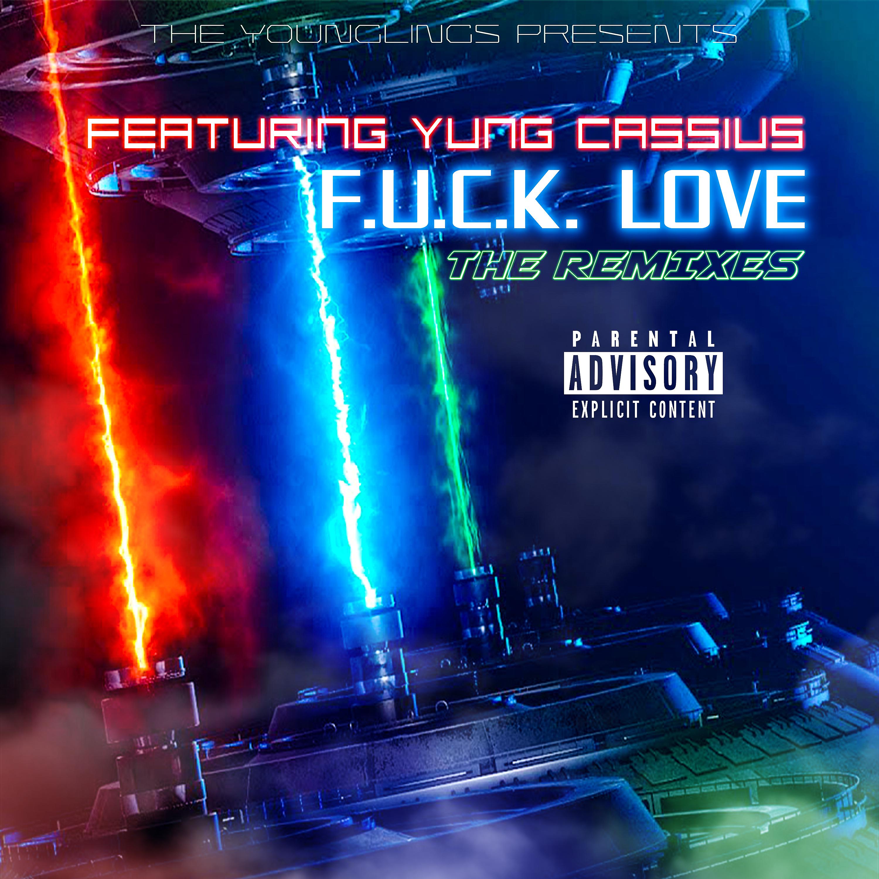 Постер альбома The Younglings Present F.U.C.K. Love, The Remixes