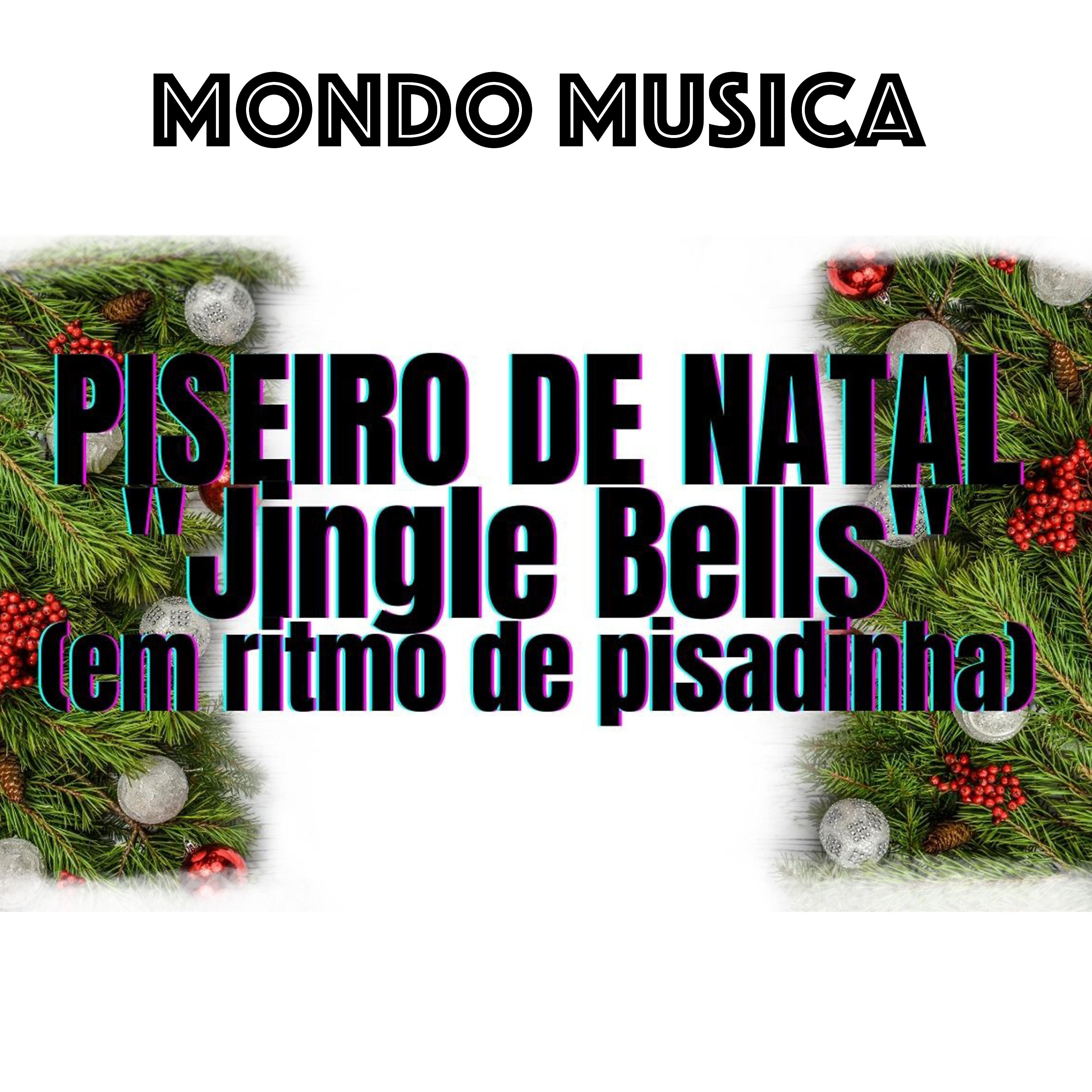 Постер альбома Piseiro de Natal (Jingle Bells Em Ritmo de Pisadinha)