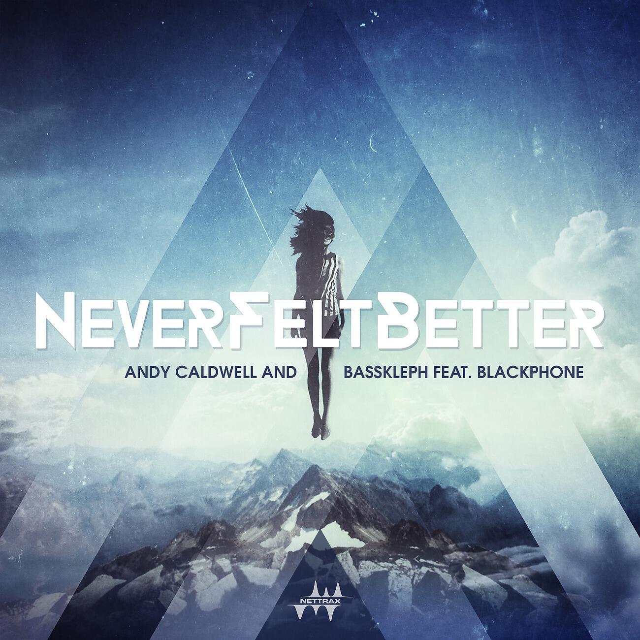 Andy Caldwell - Never Felt Better (Radio Edit)