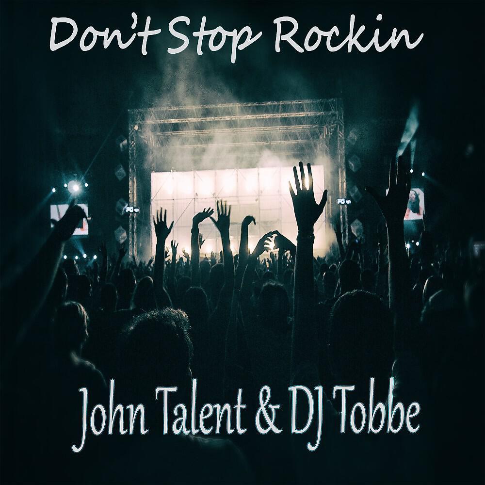 John Talent - Don't Stop Rockin (Radio Mix)