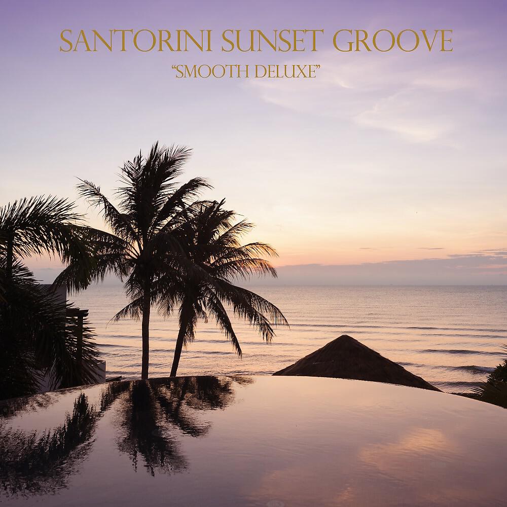 Santorini Sunset Groove - Grandpa