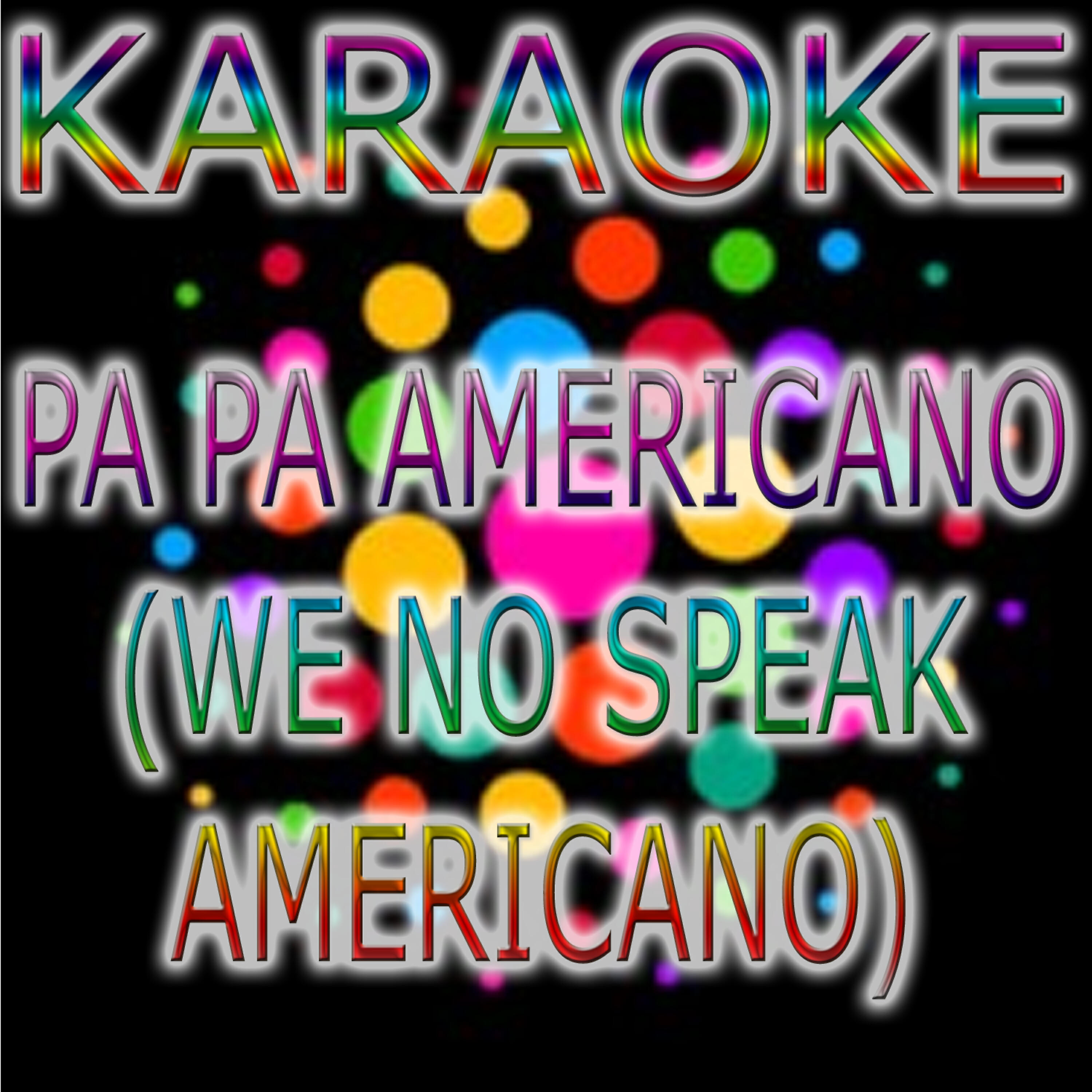 Made famous by Yolanda Be Cool - Pa pa Americano (We no speak americano) Karaoke