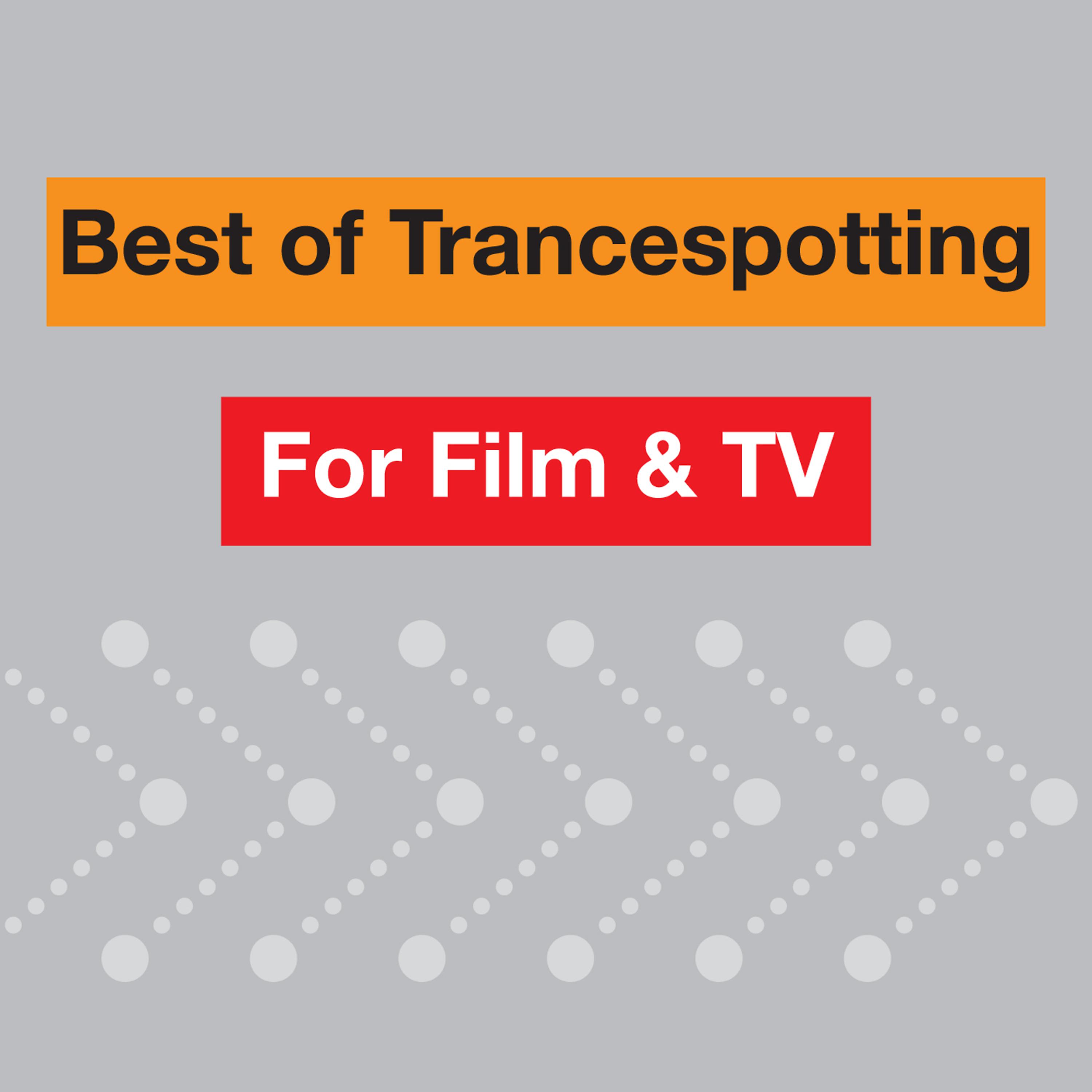 Постер альбома Best Of Trancespotting For Film & TV