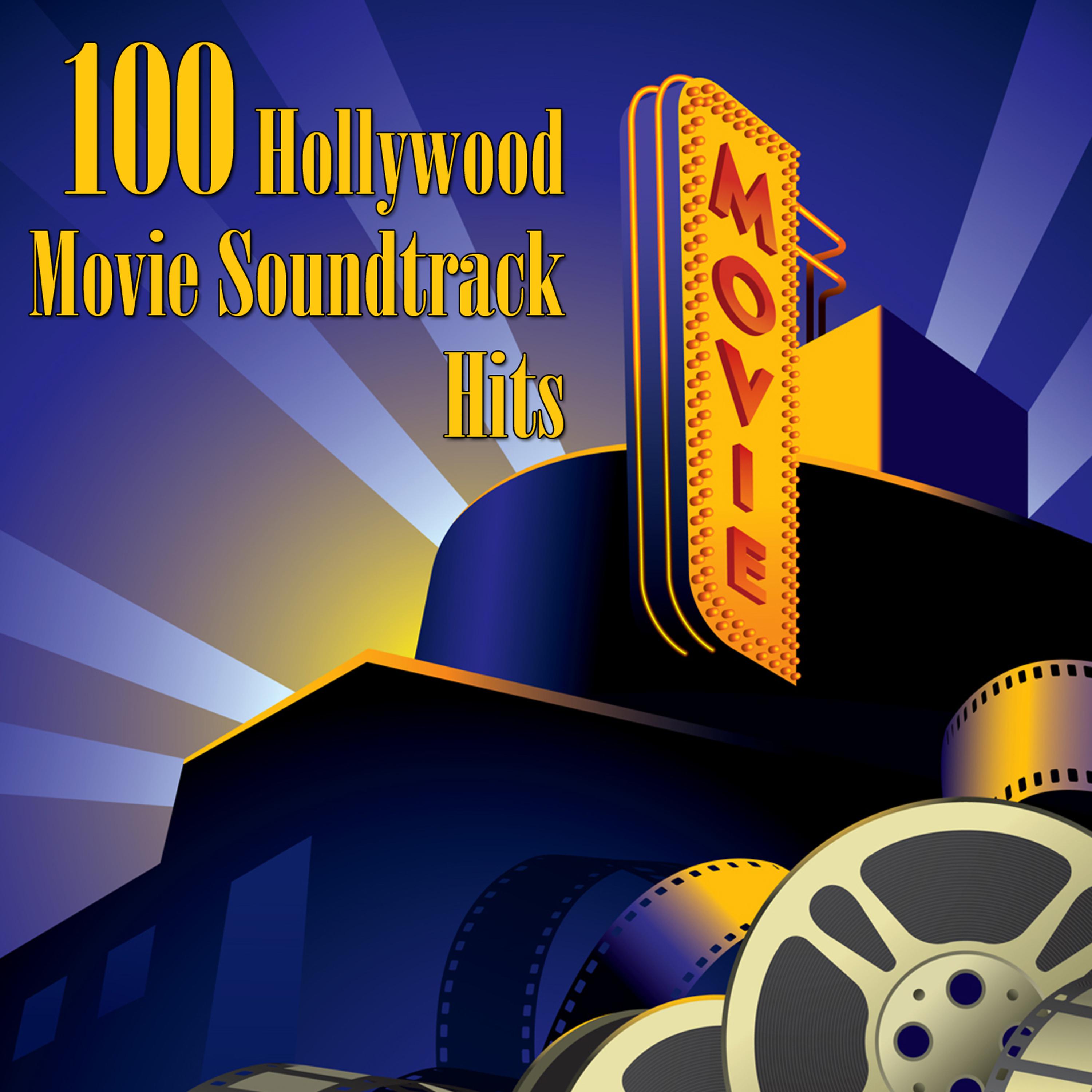 Постер альбома 100 Hollywood Movie Soundtrack Hits (Re-Recorded / Remastered Versions)