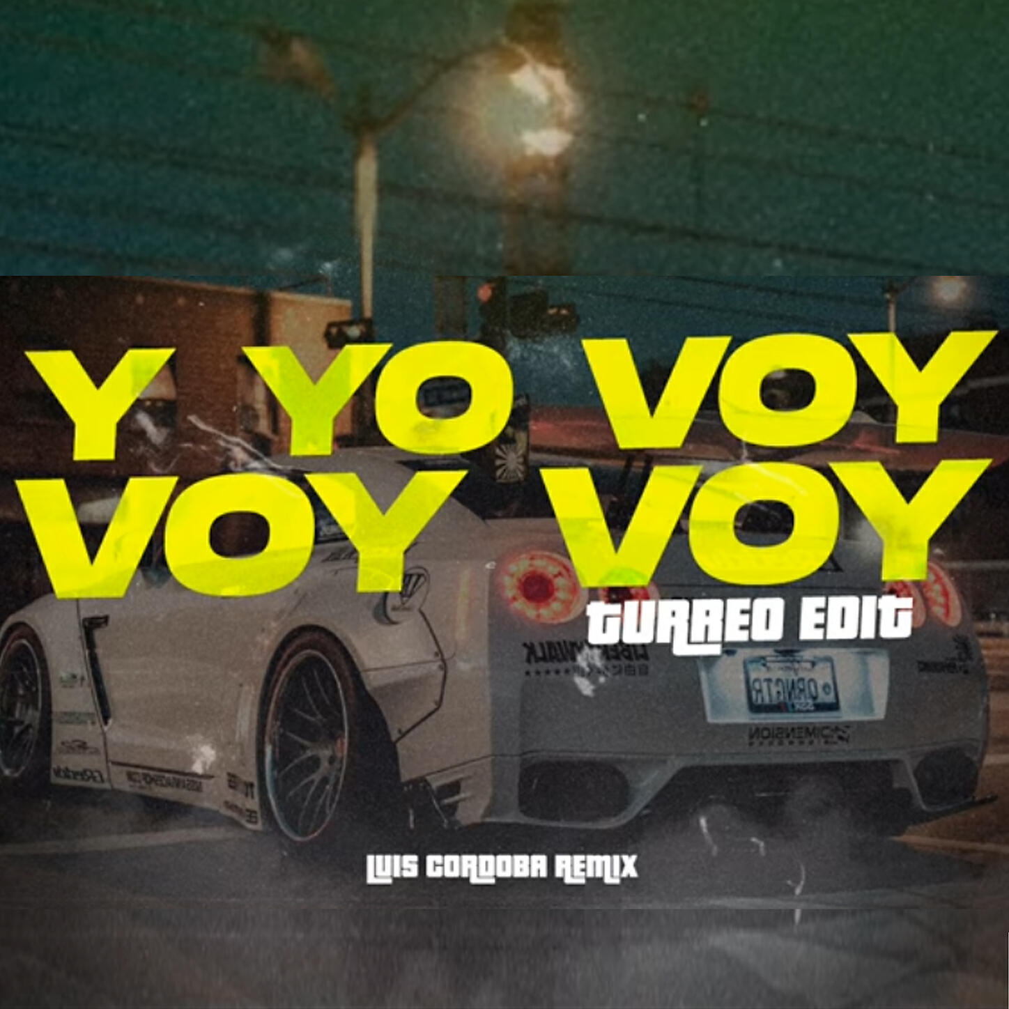 Luis Cordoba Remix - Y Yo Voy Voy Voy (Turreo Edit)