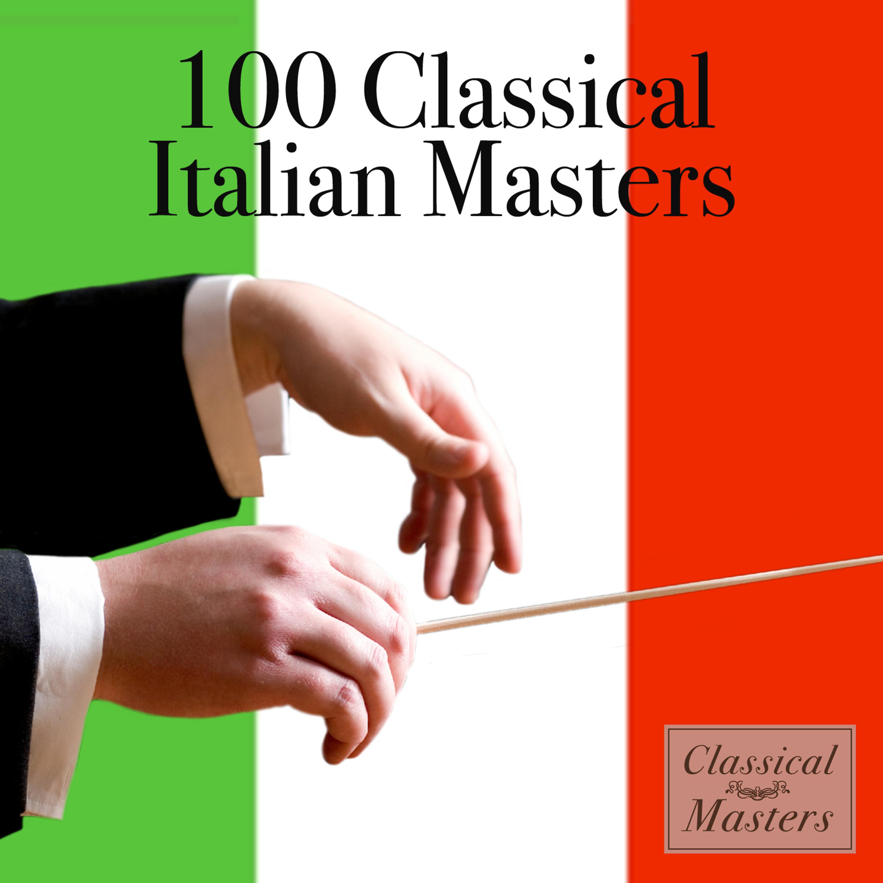 Постер альбома 100 Classical Italian Masters