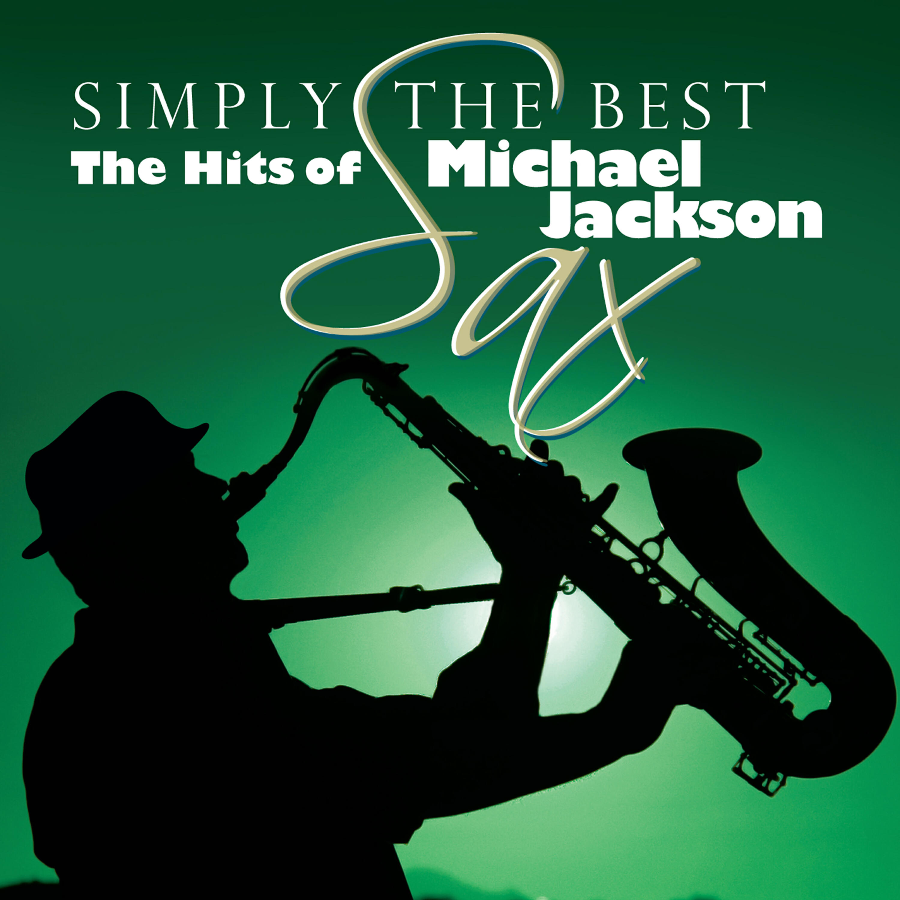 Simply The Best Sax: The Hits Of Michael Jackson - Rock With You (In The Style Of Michael Jackson)