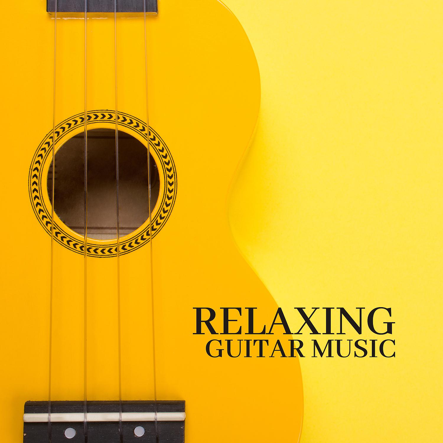 Постер альбома Relaxing Guitar Music: Soothing Playlist Instrumental