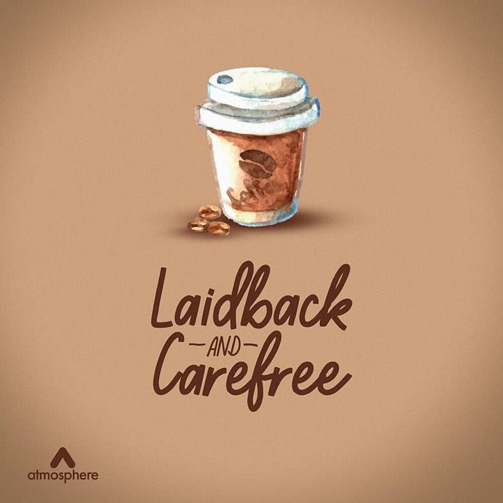 Постер альбома Laidback & Carefree