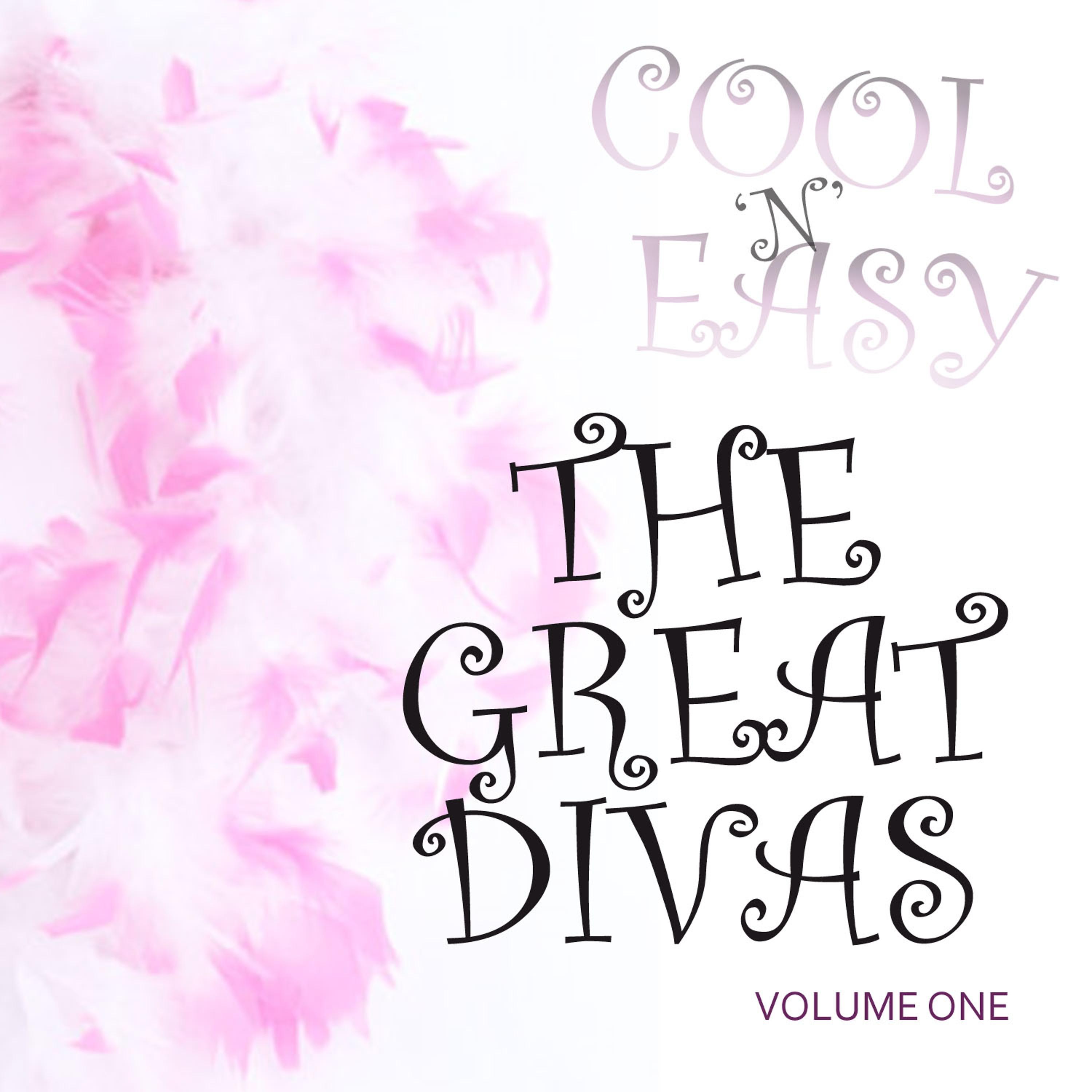 Постер альбома Cool & Easy - The Great Divas Vol 1