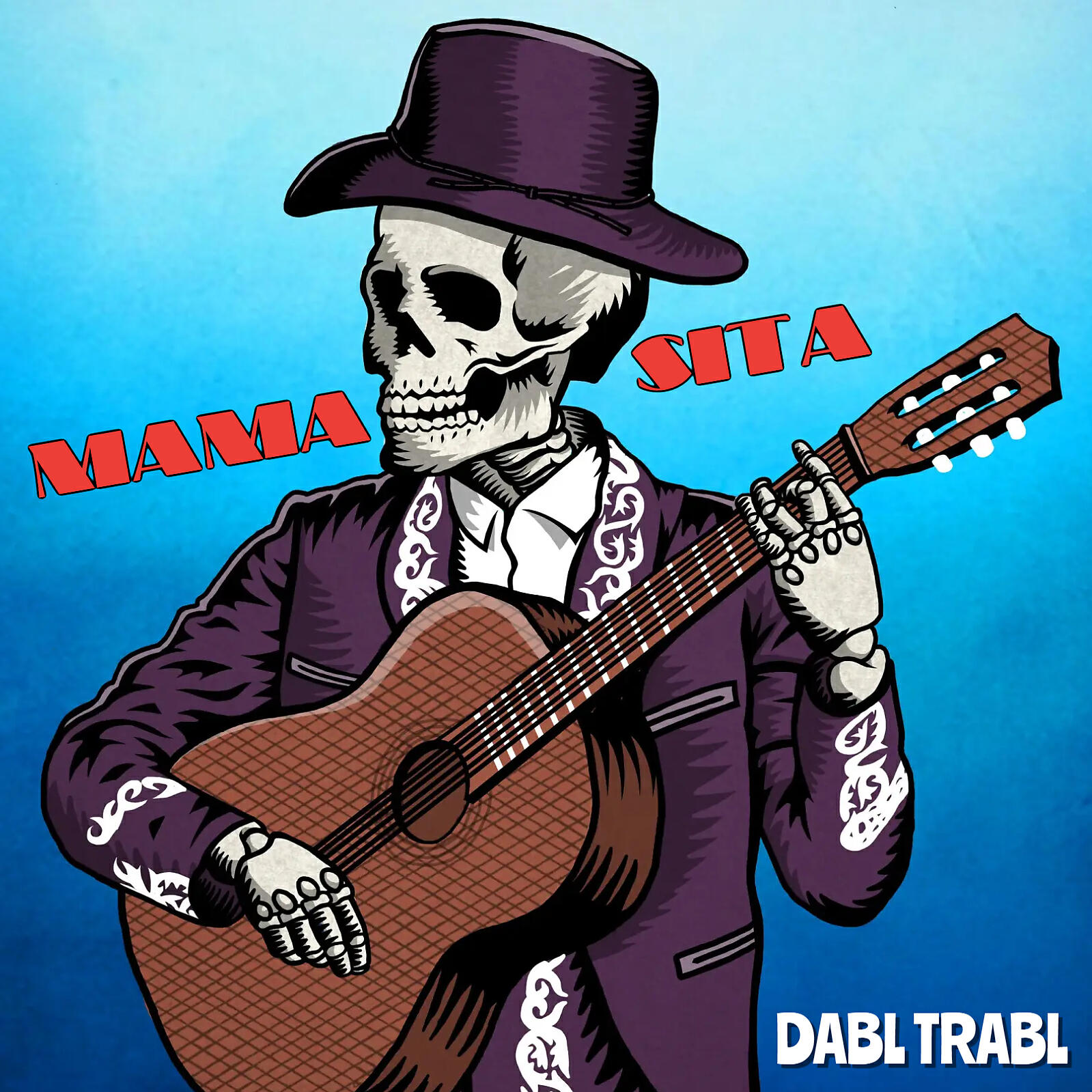 DABL TRABL - MAMASITA