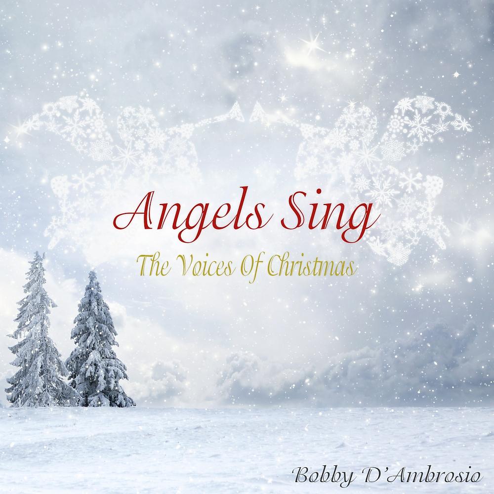 Постер альбома Angels Sing: The Voices of Christmas