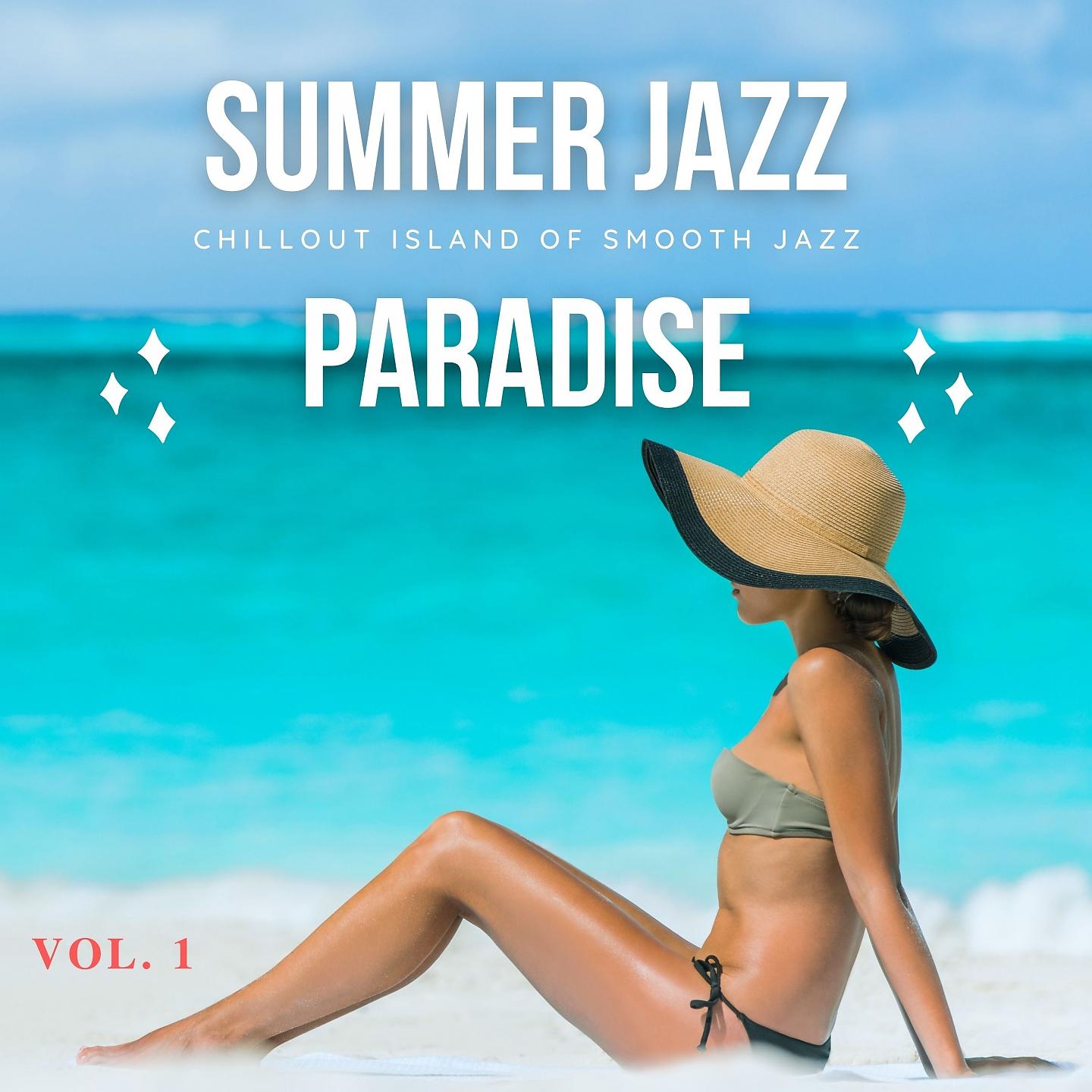 Постер альбома Summer Jazz Paradise, Vol.1