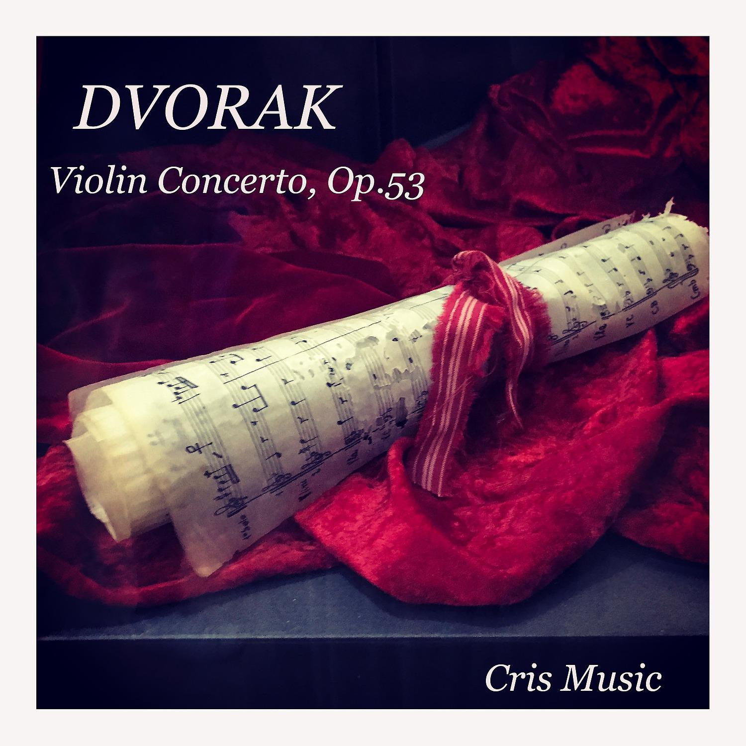 Постер альбома Dvořák: Violin Concerto, Op.53