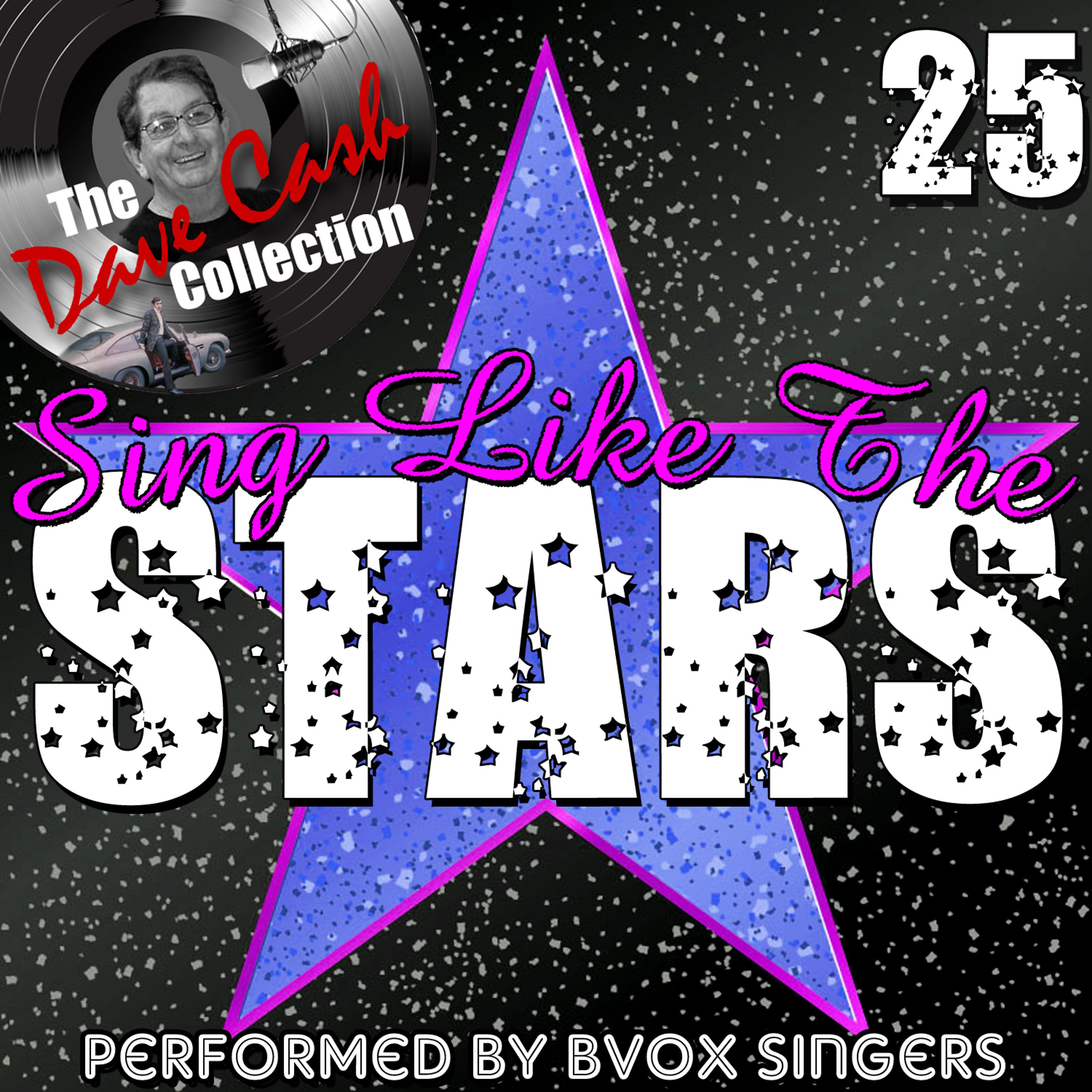 Постер альбома Sing Like The Stars 25 - [The Dave Cash Collection]