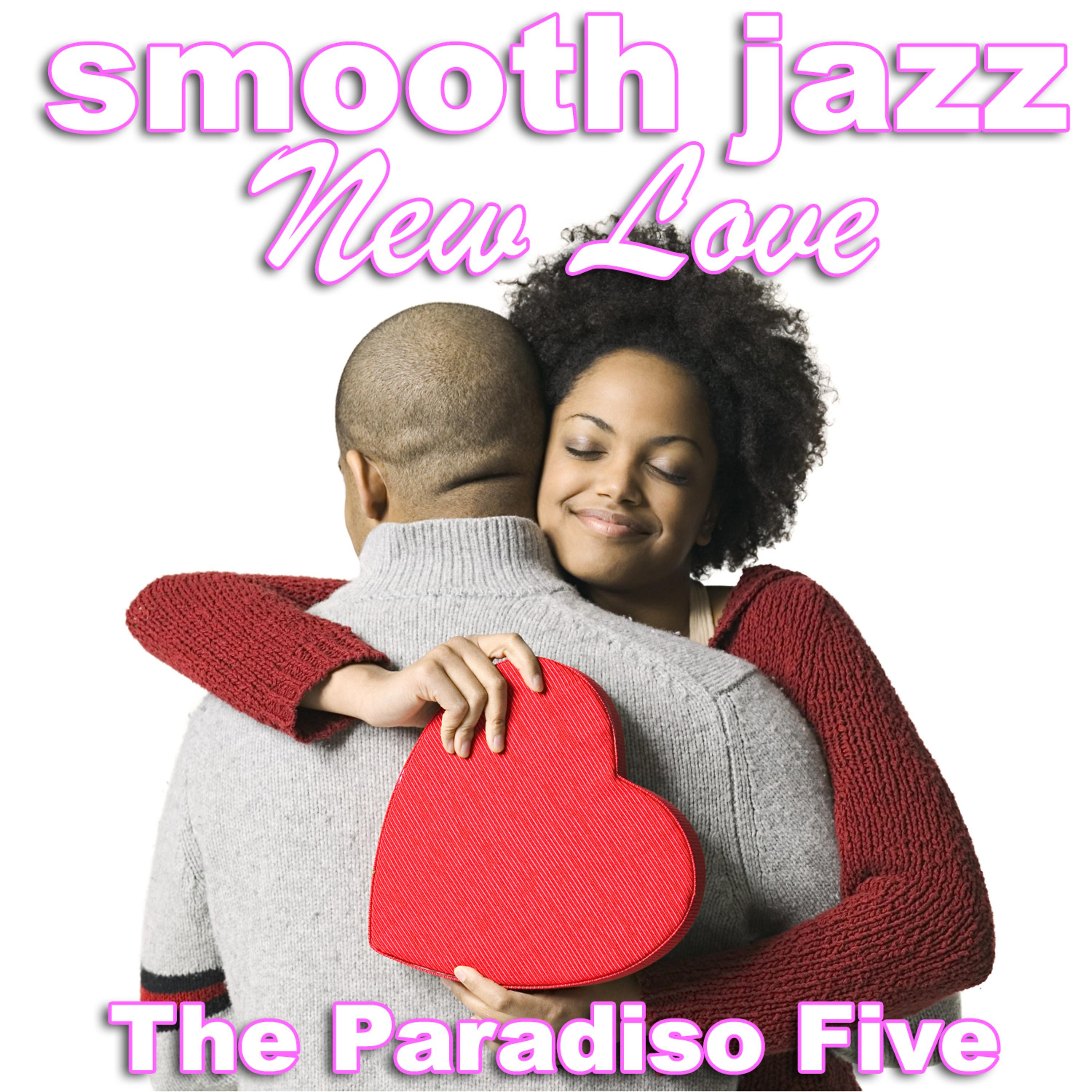 Постер альбома Smooth Jazz New Love