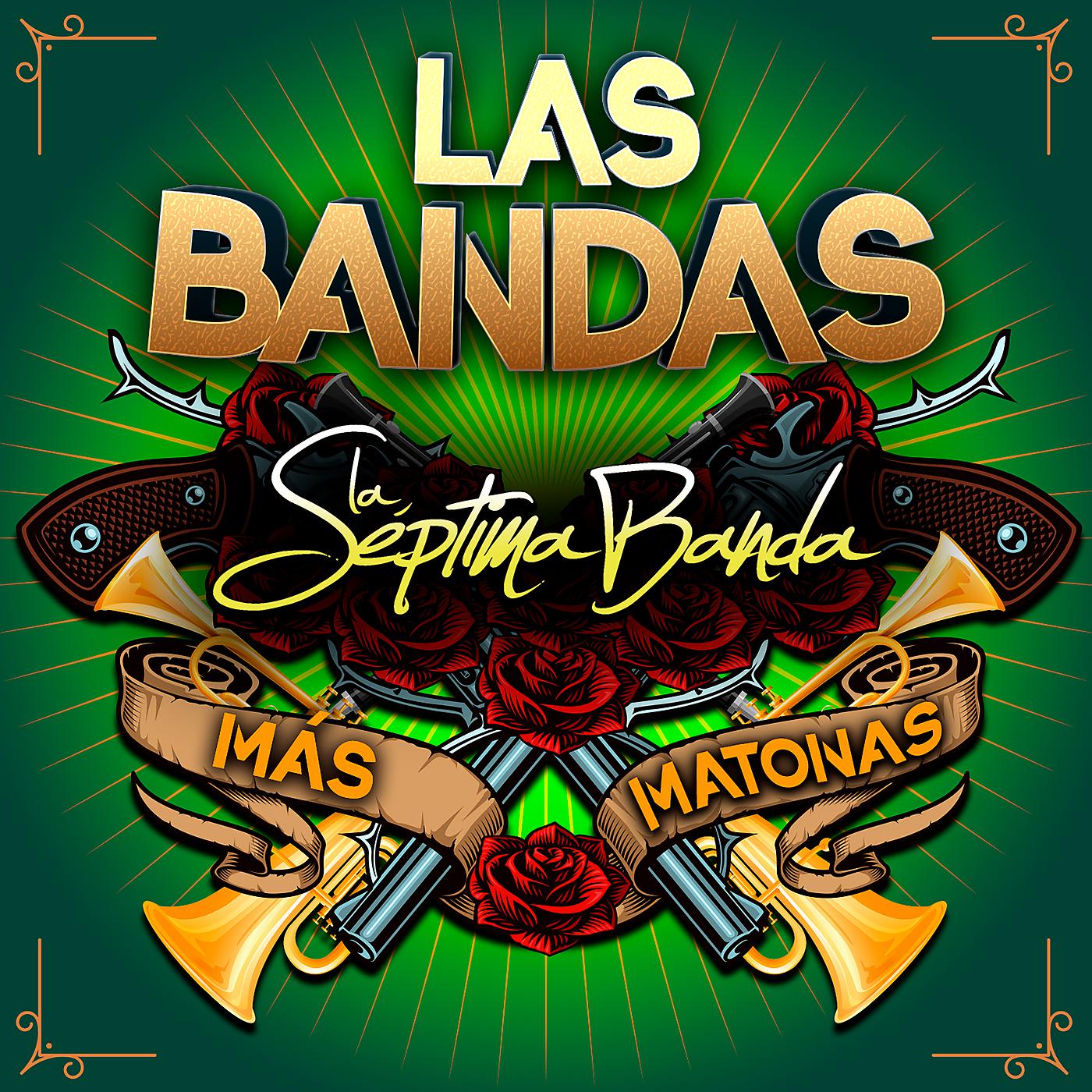 Постер альбома Las Bandas Más Matonas