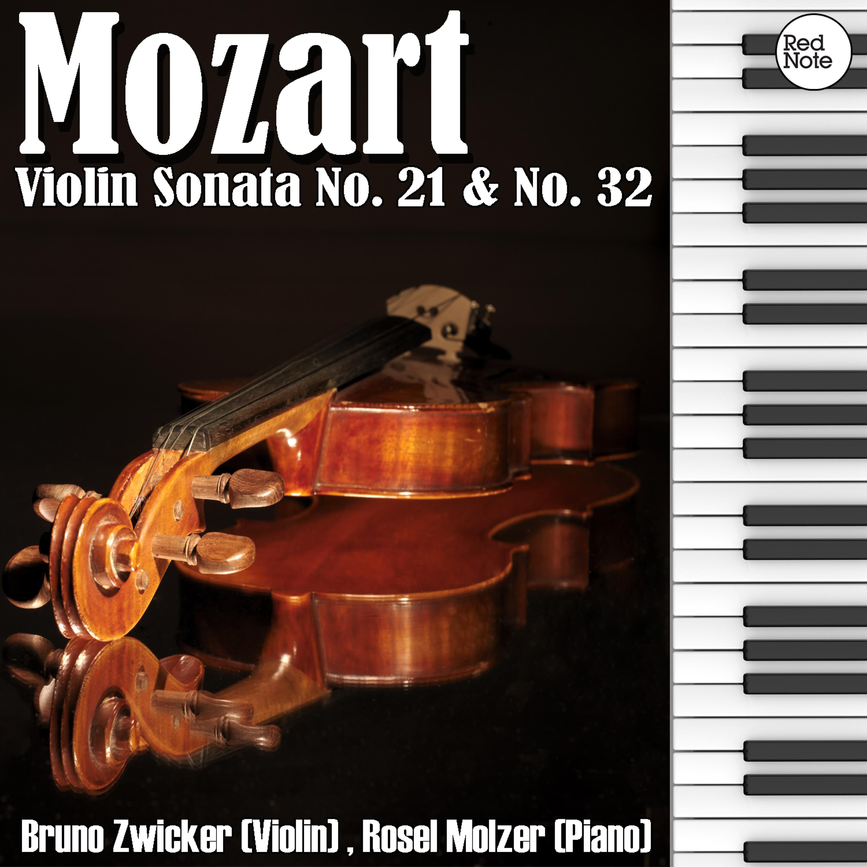 Постер альбома Mozart: Violin Sonata No. 21 & No. 32