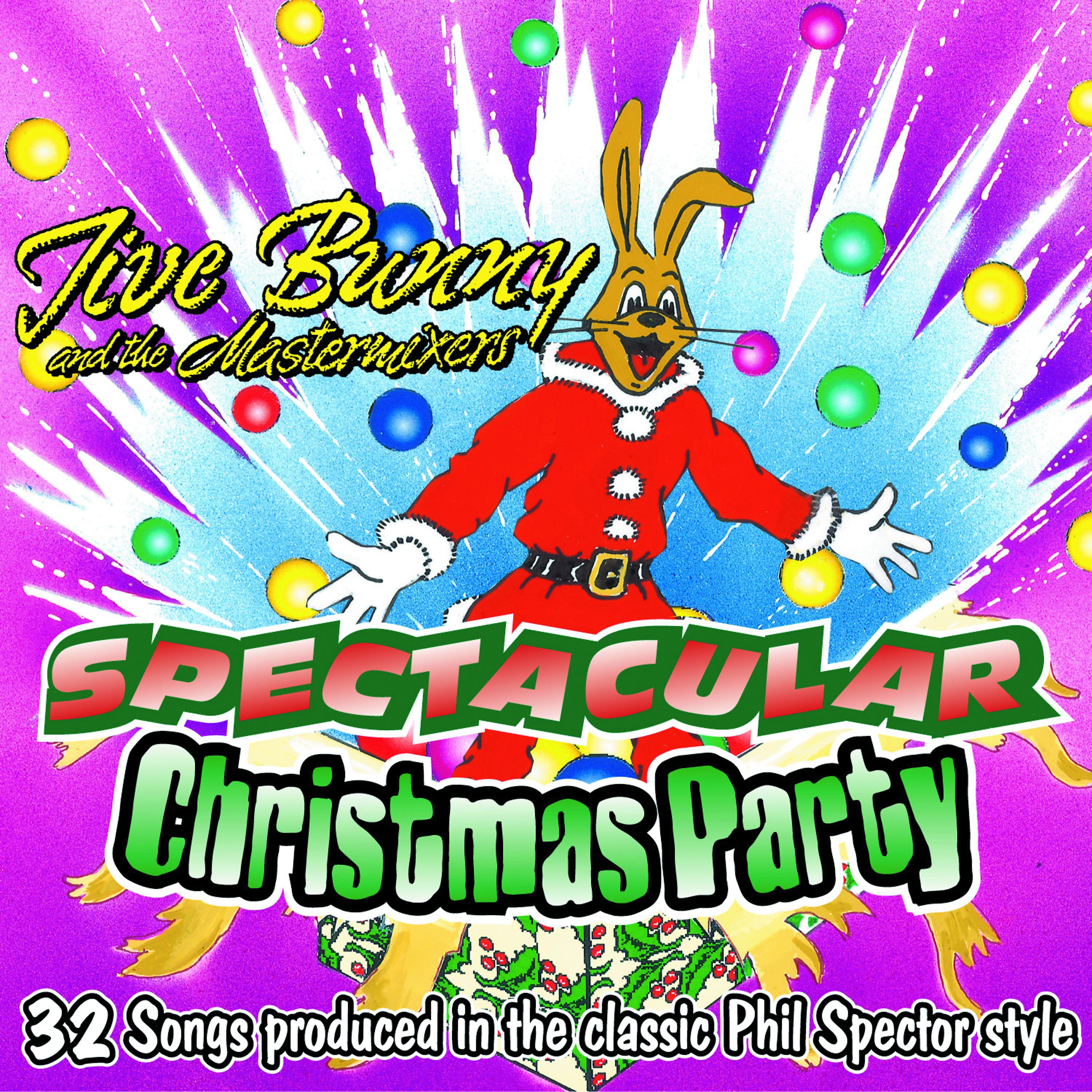 Постер альбома Jive Bunny And The Mastermixers Spectacular Christmas Party