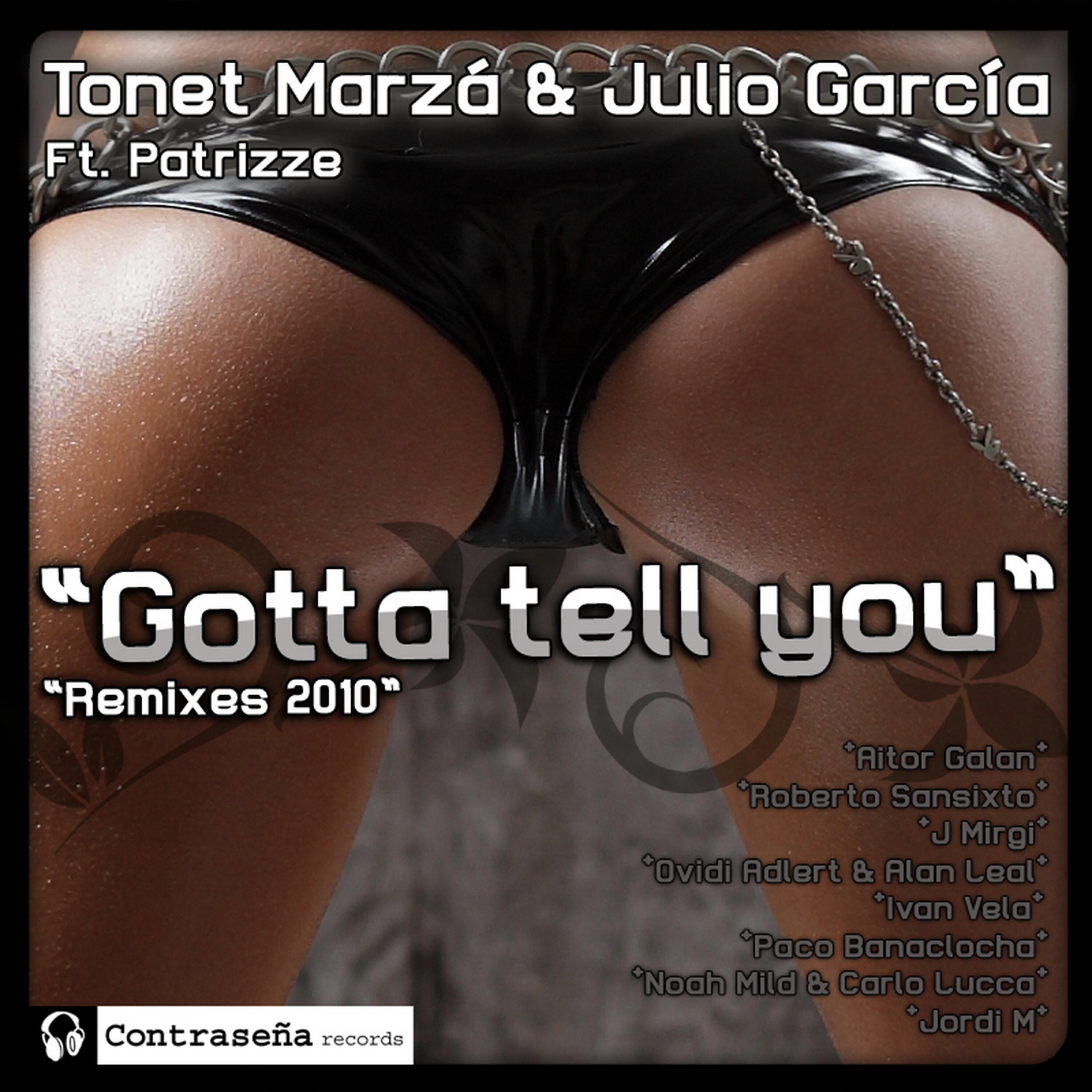Tonet Marza - Gotta Tell You (Ovidi Adlert & Alan Leal Remix)