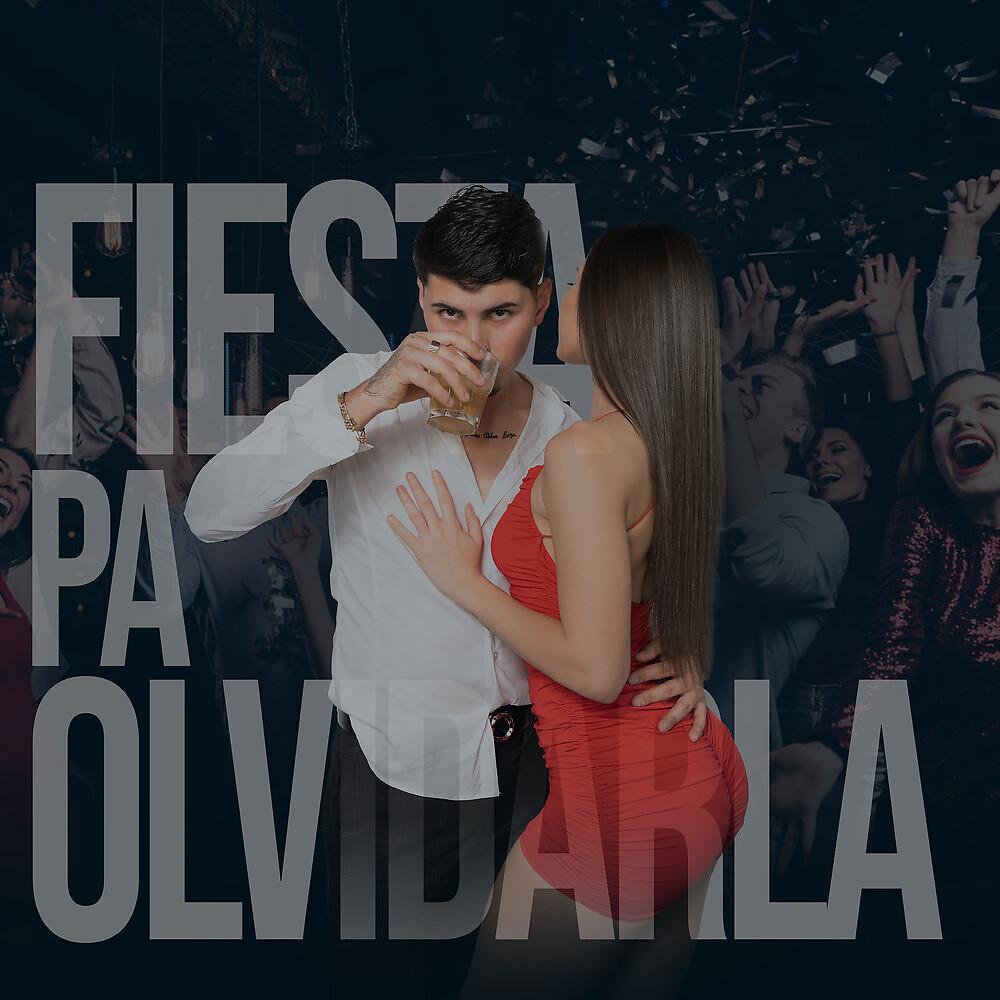 Постер альбома Fiesta Pa' Olvidarla
