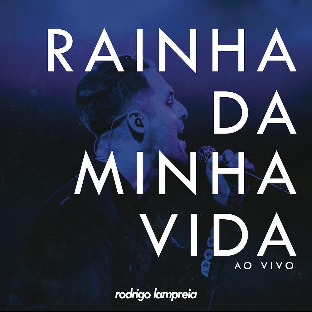 Rodrigo Lampreia - Rainha da Minha Vida (Ao Vivo)