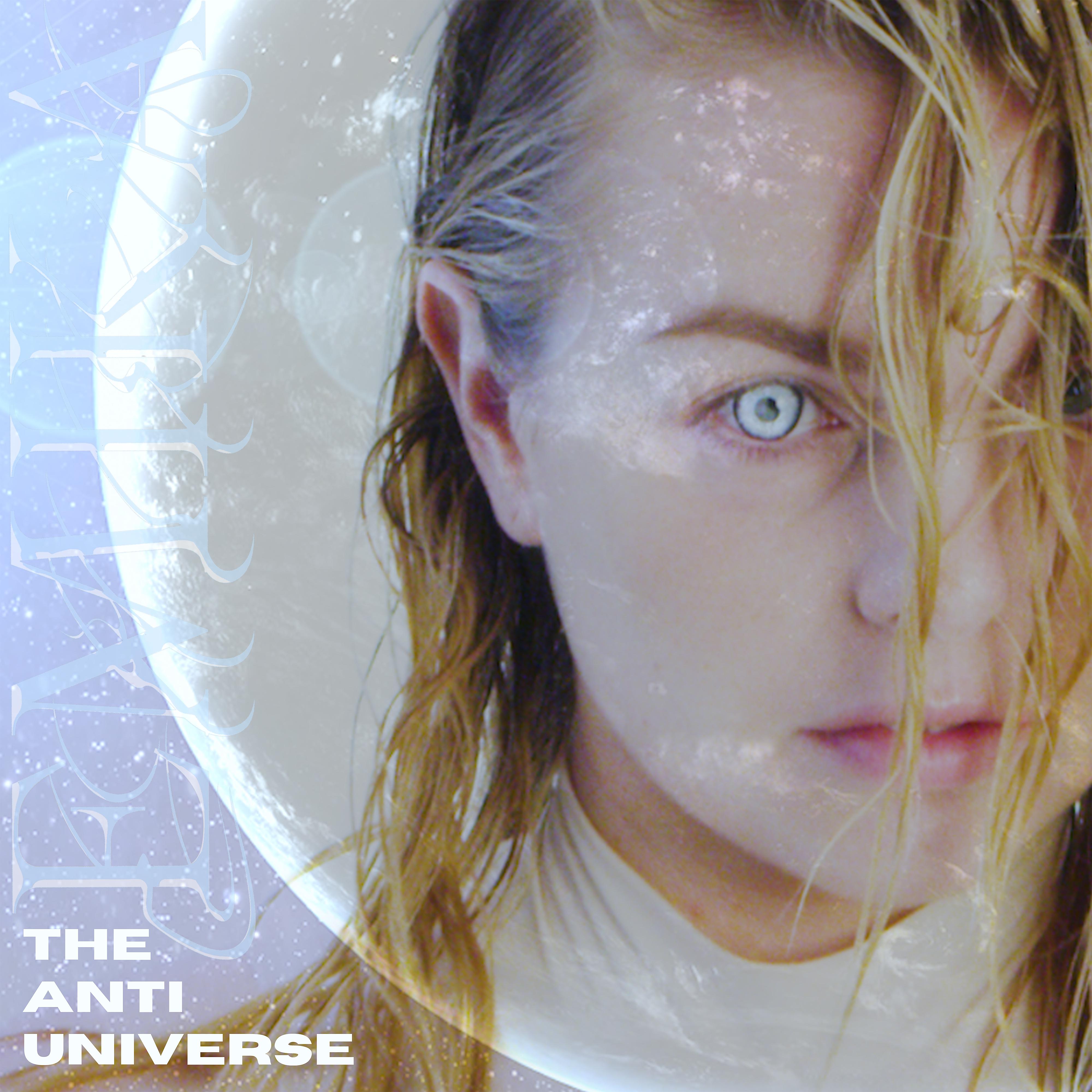 Постер альбома The Anti Universe