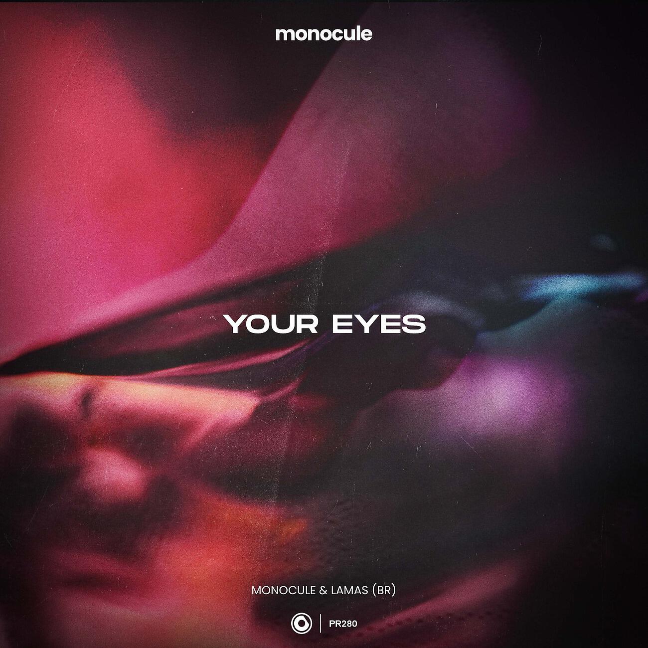 Monocule - Your Eyes