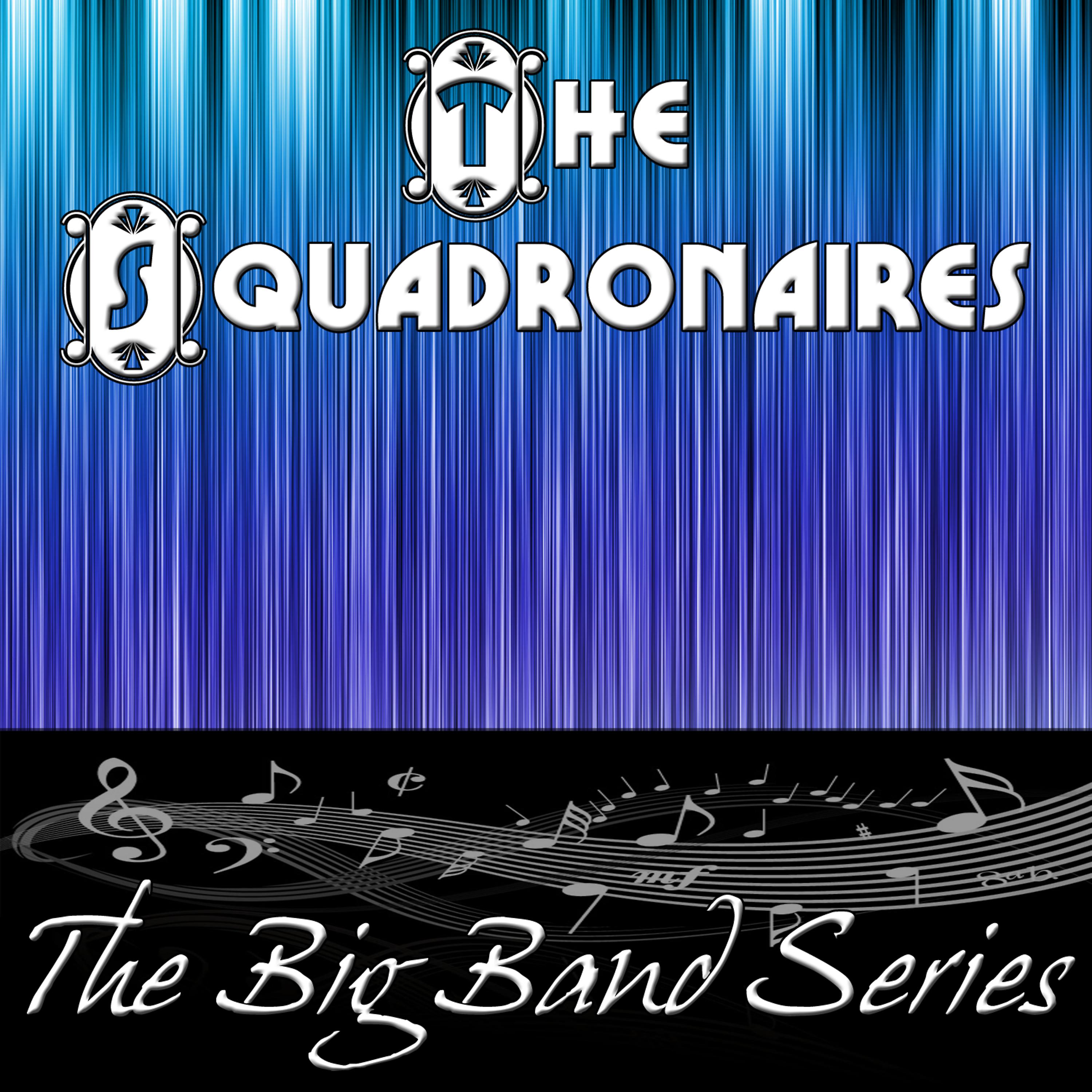 Постер альбома The Big Band Series - The Squadronaires