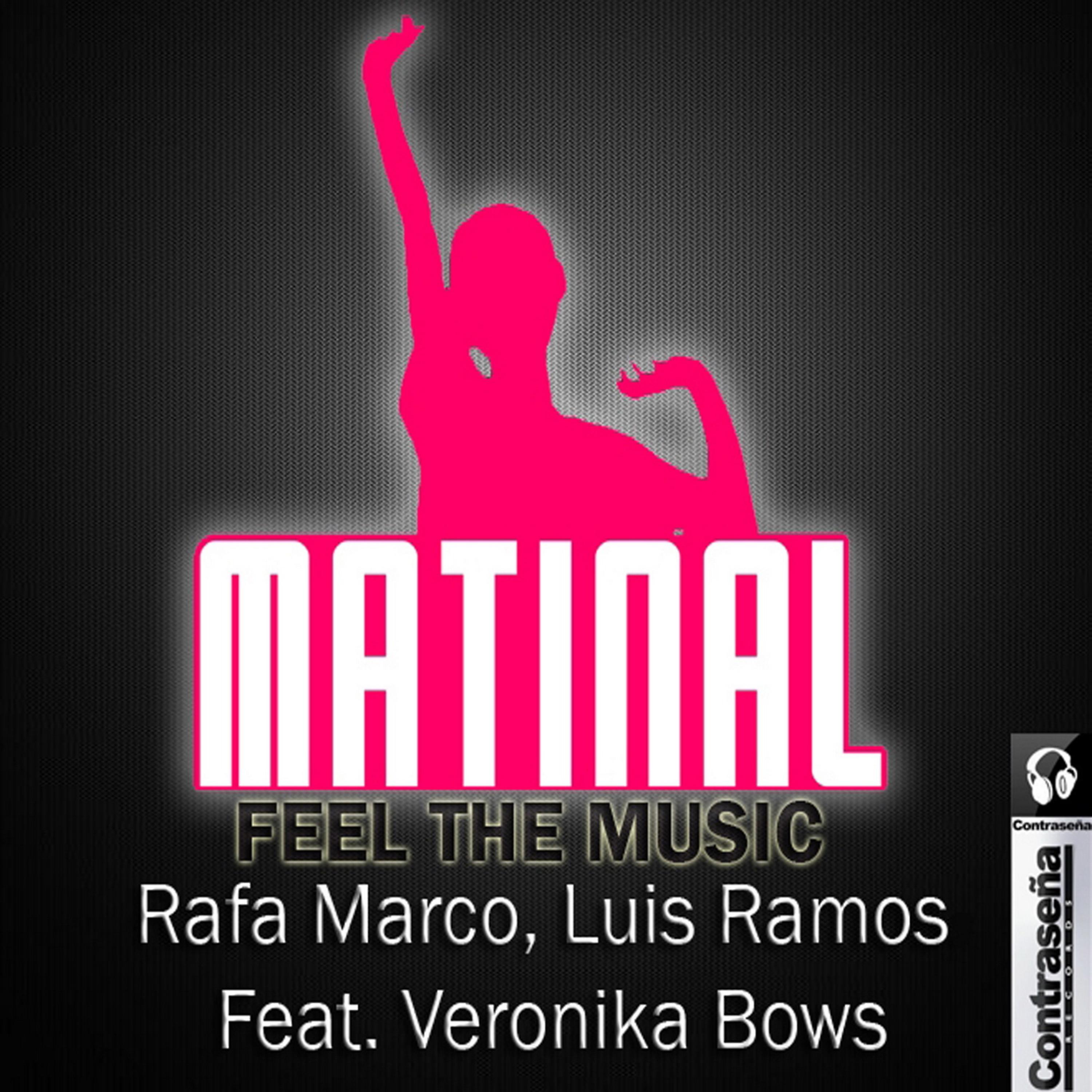Постер альбома Mati-nal Feel the Music Feat Veronika Bows