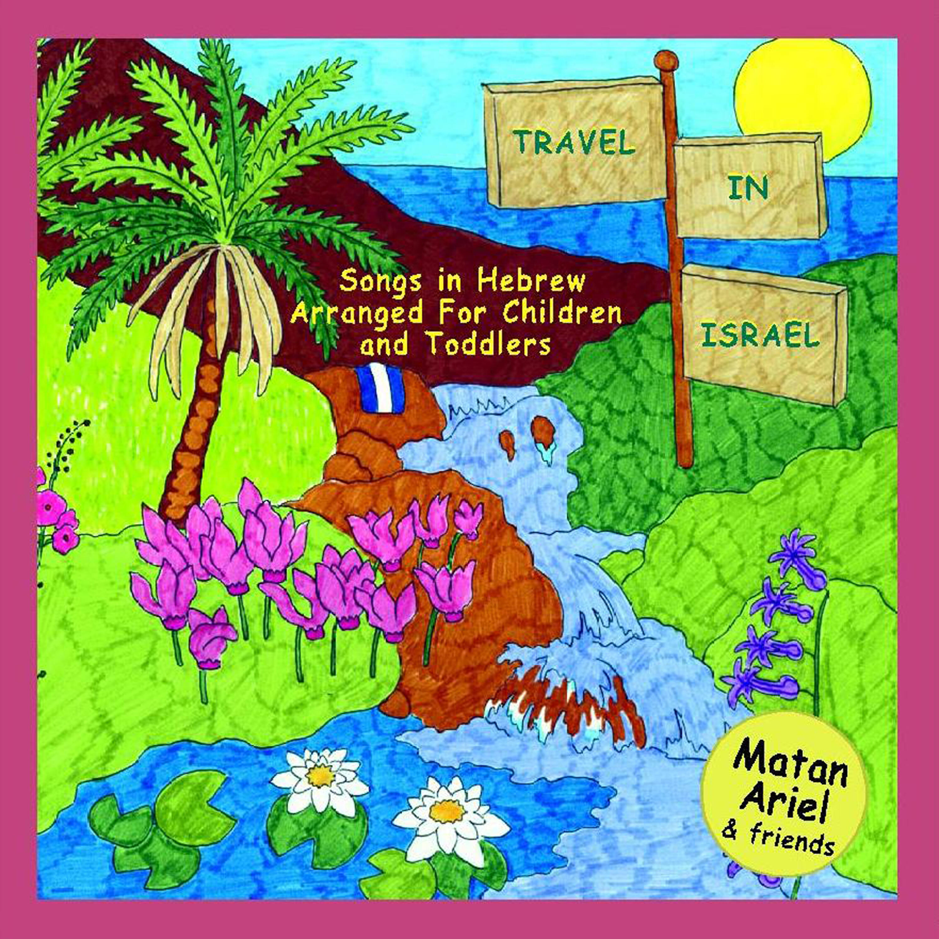 Matan Ariel - Get Up & Walk In Israel