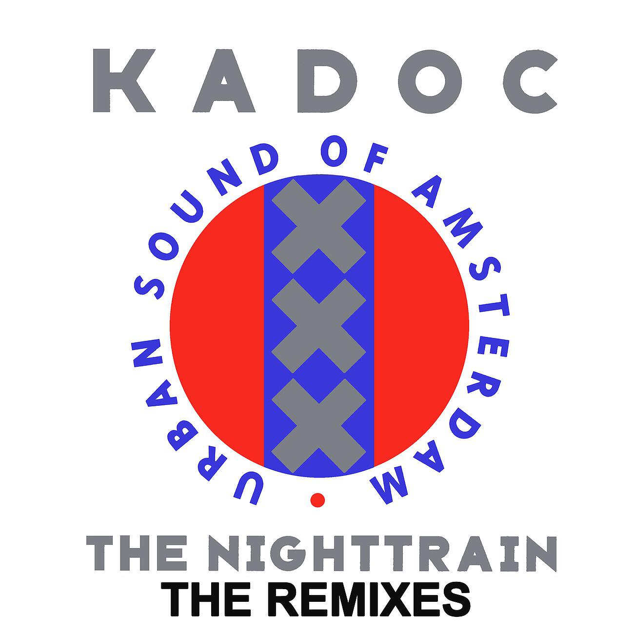 Kadoc - The Nighttrain (Kinetic Remix)