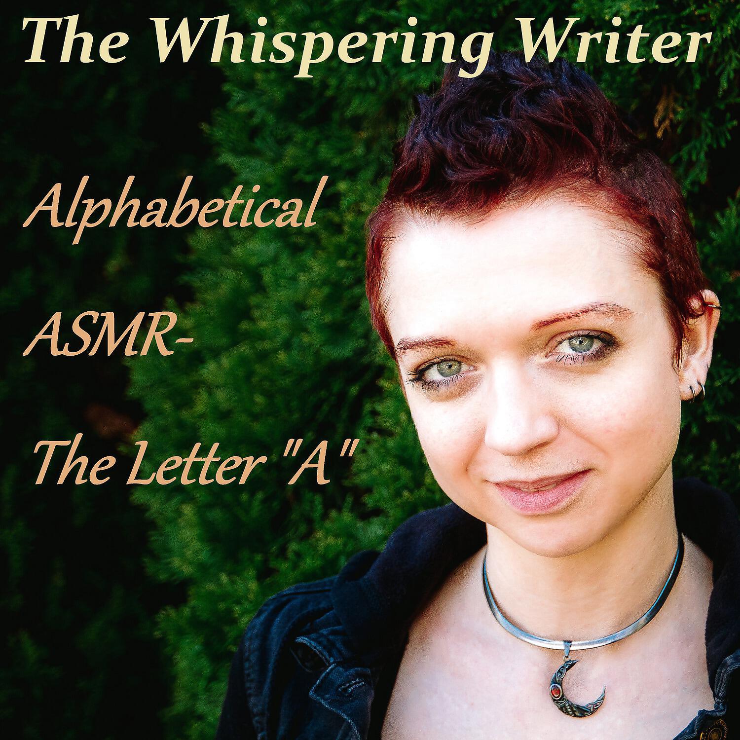 The Whispering Writer - ASMR - Whispered 