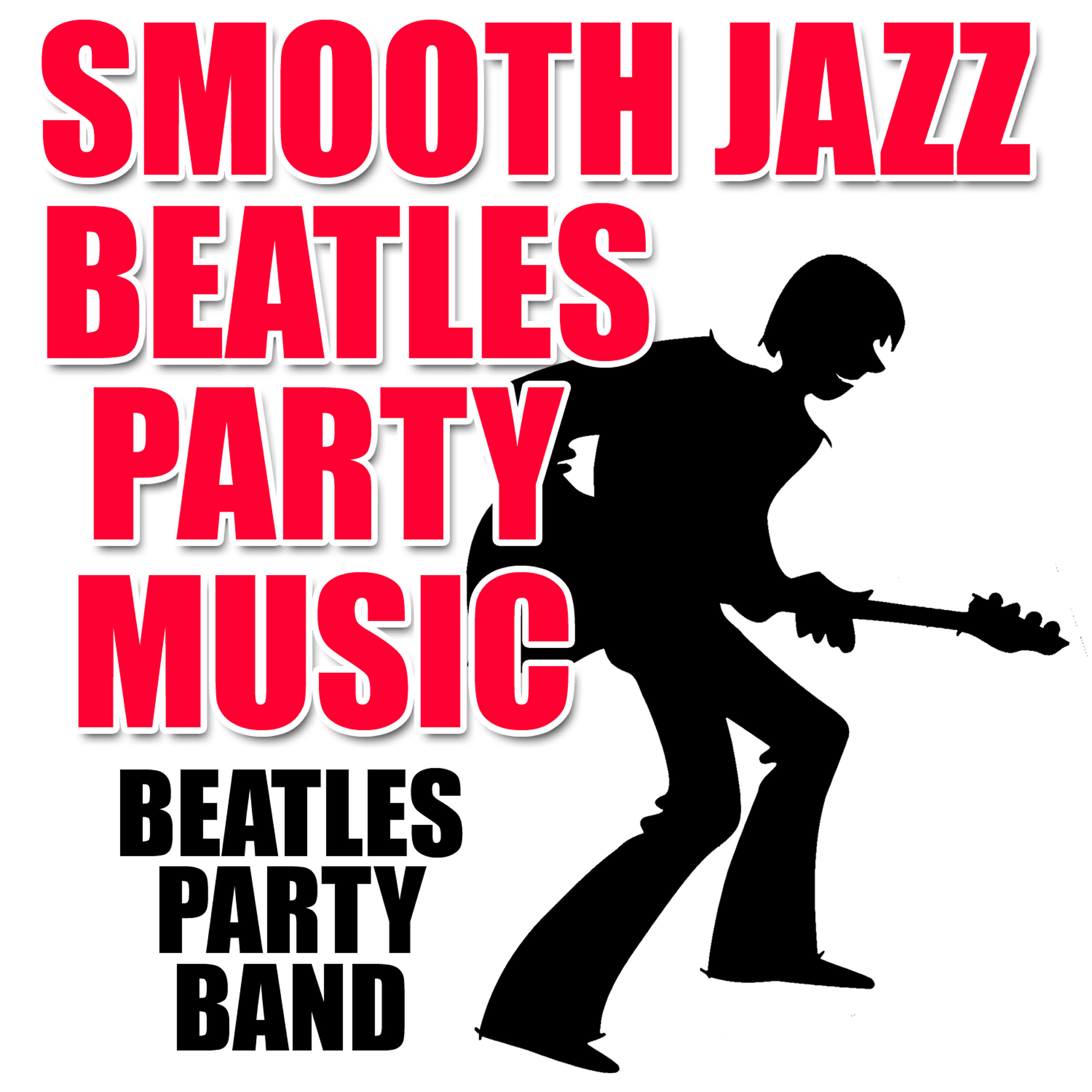 Beatles Party Band - Paperback Writer (Smooth Jazz)