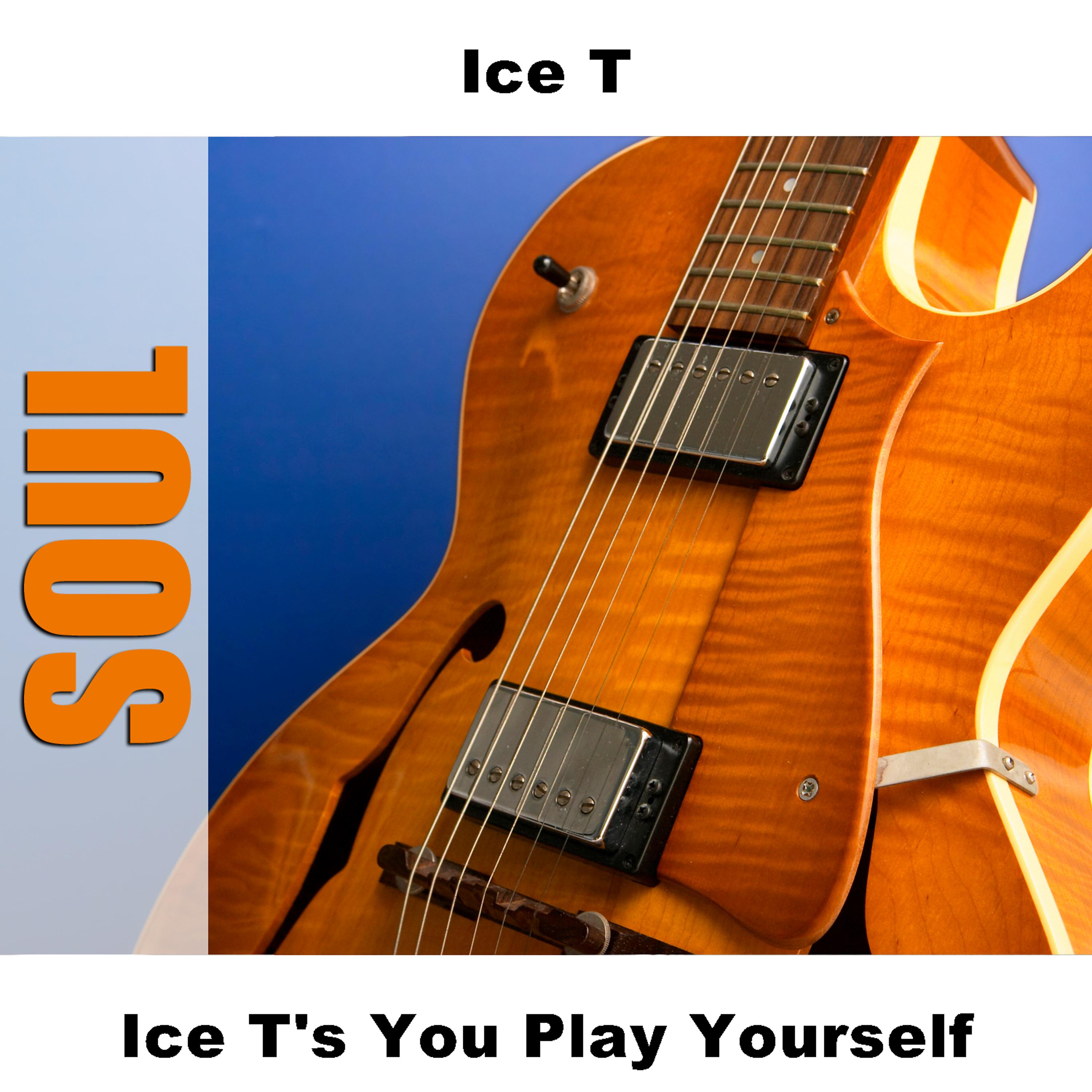 Постер альбома Ice T's You Play Yourself