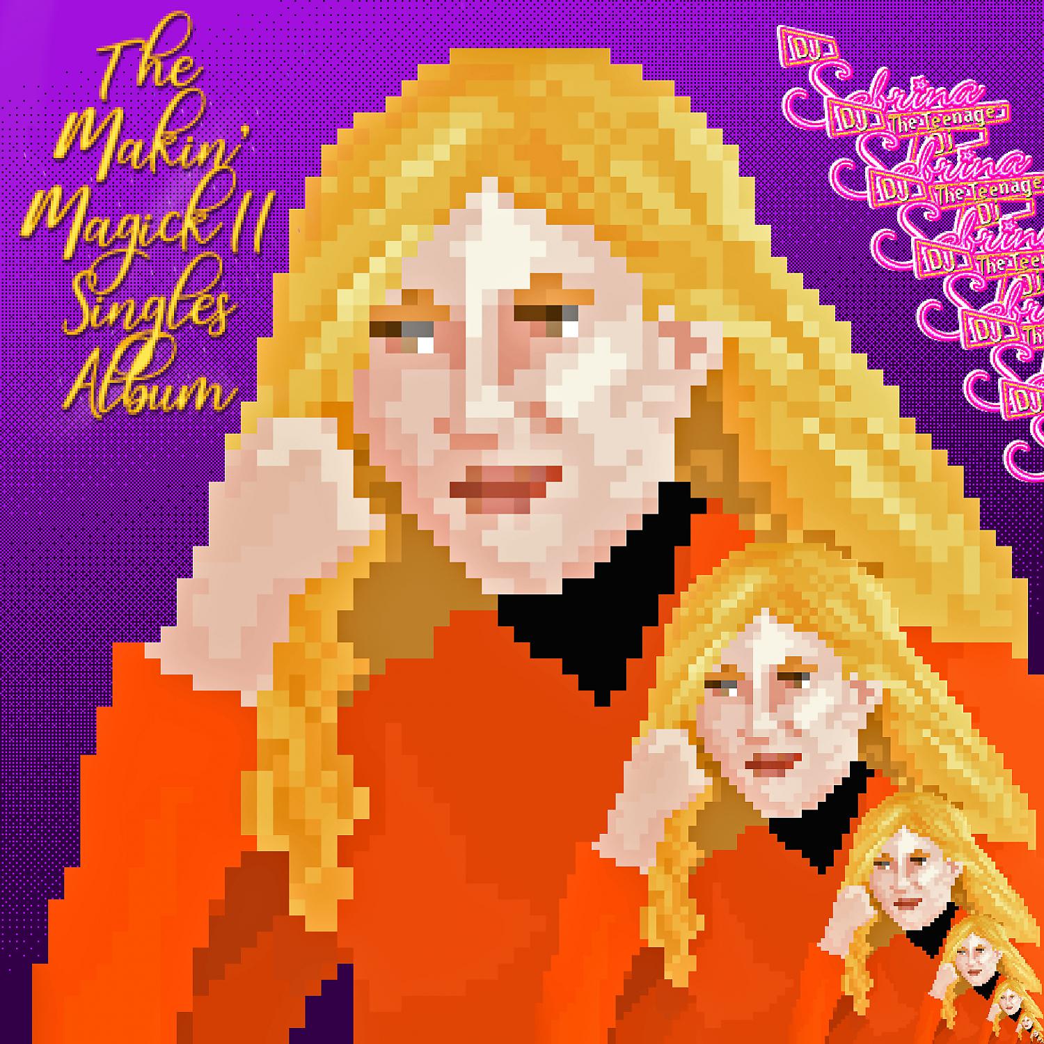 Постер альбома The Makin' Magick II Singles Album