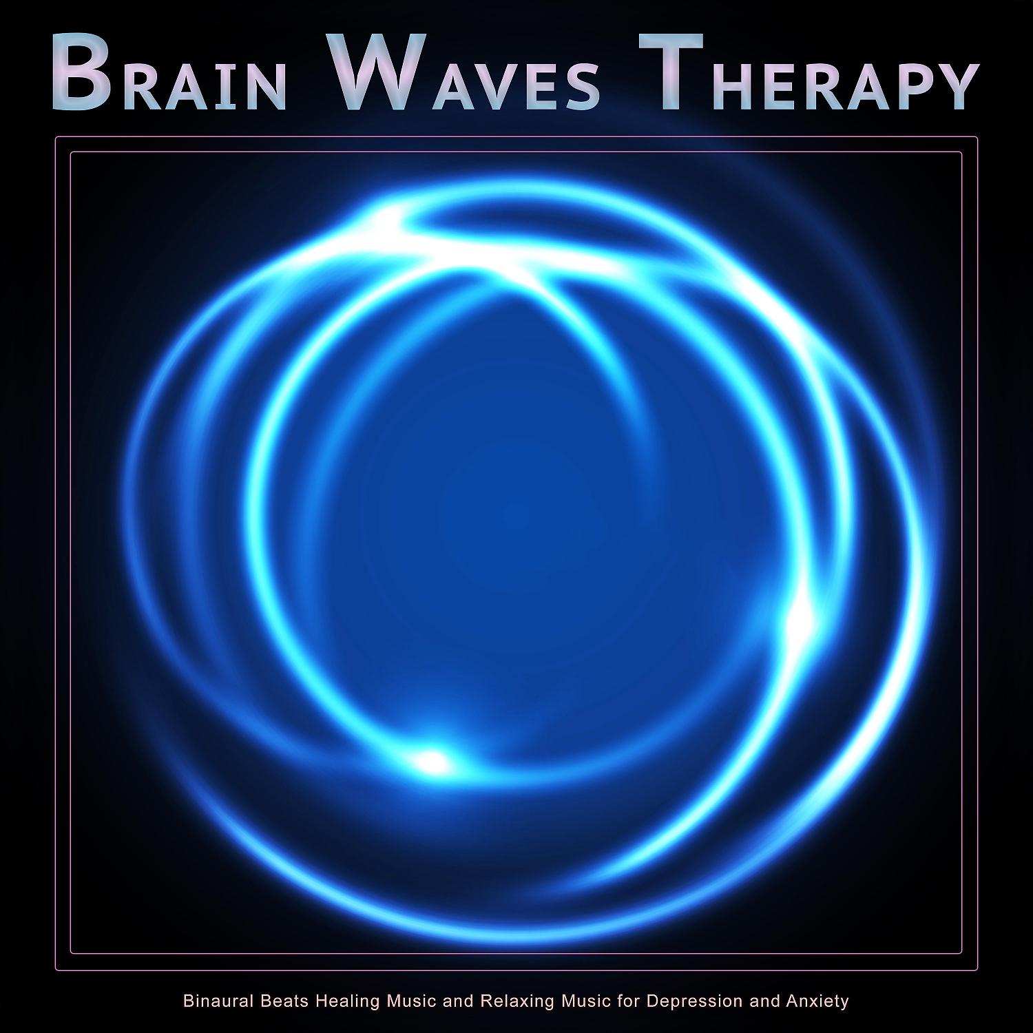 Постер альбома Brain Waves Therapy: Binaural Beats Healing Music and Relaxing Music for Depression and Anxiety
