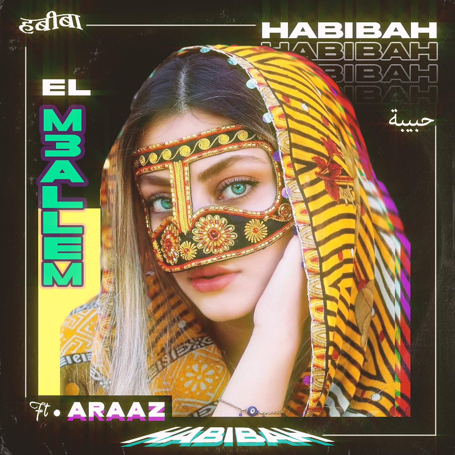 Постер альбома Habibah (feat. Araaz)
