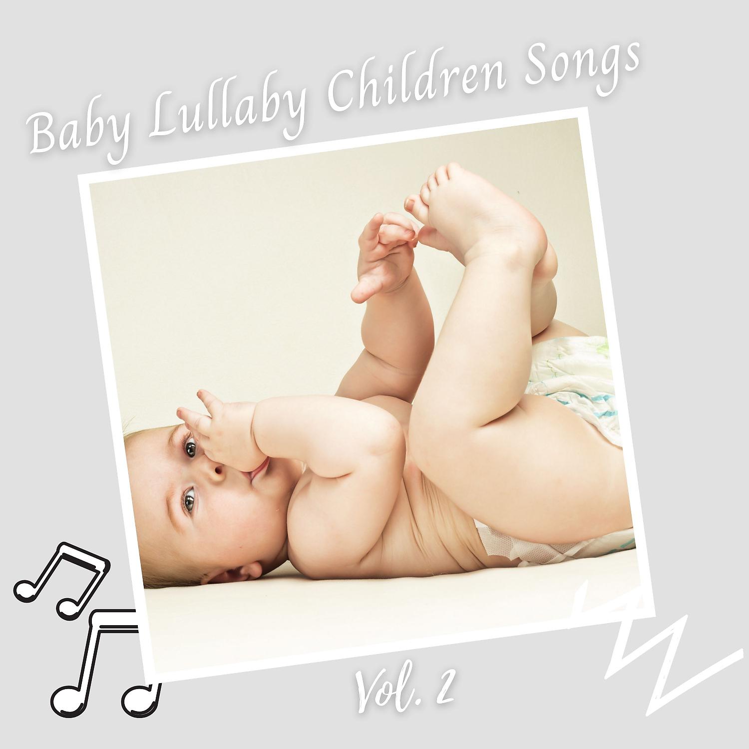 Постер альбома Baby Lullaby Children Songs Vol. 2