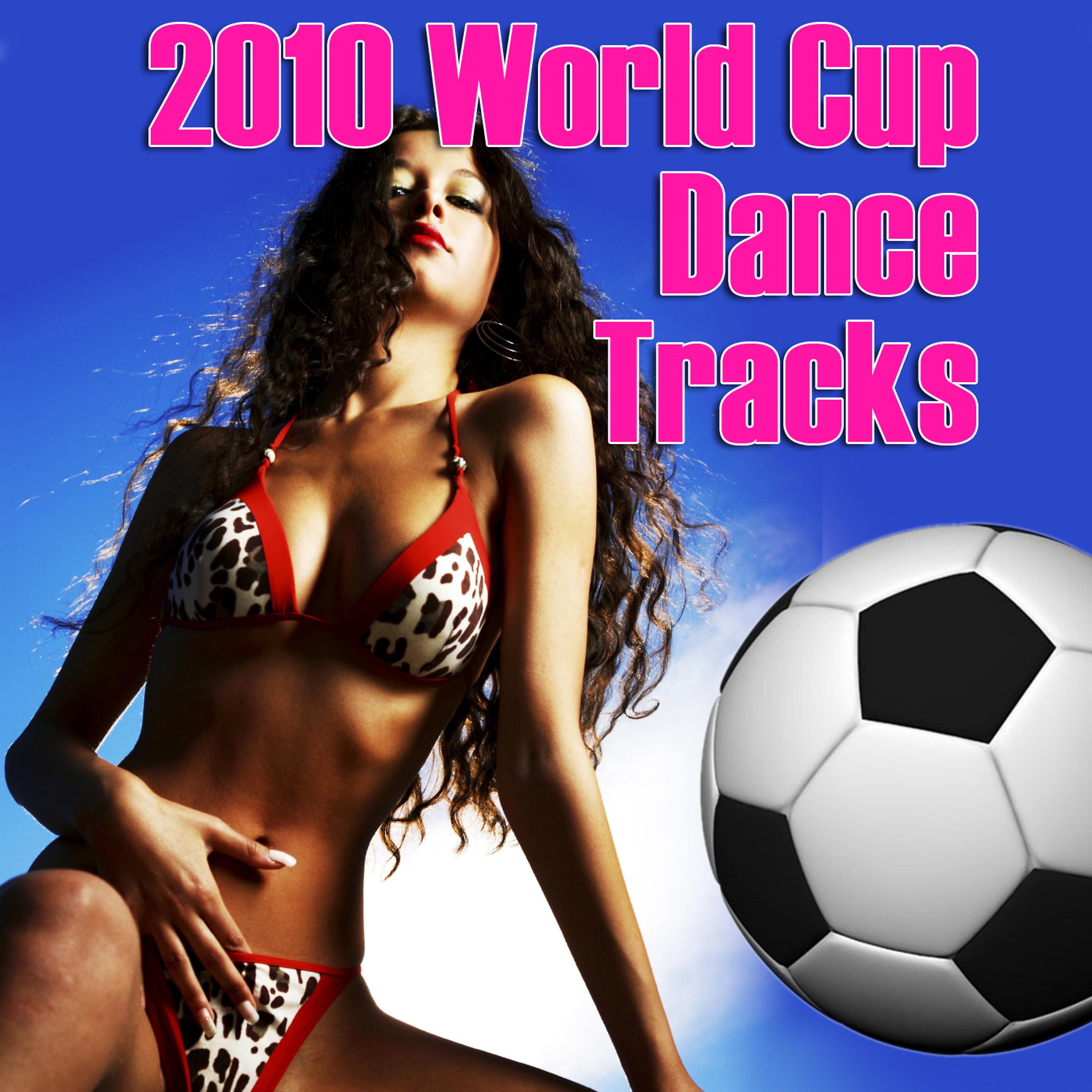 Постер альбома 2010 World Cup Dance Tracks