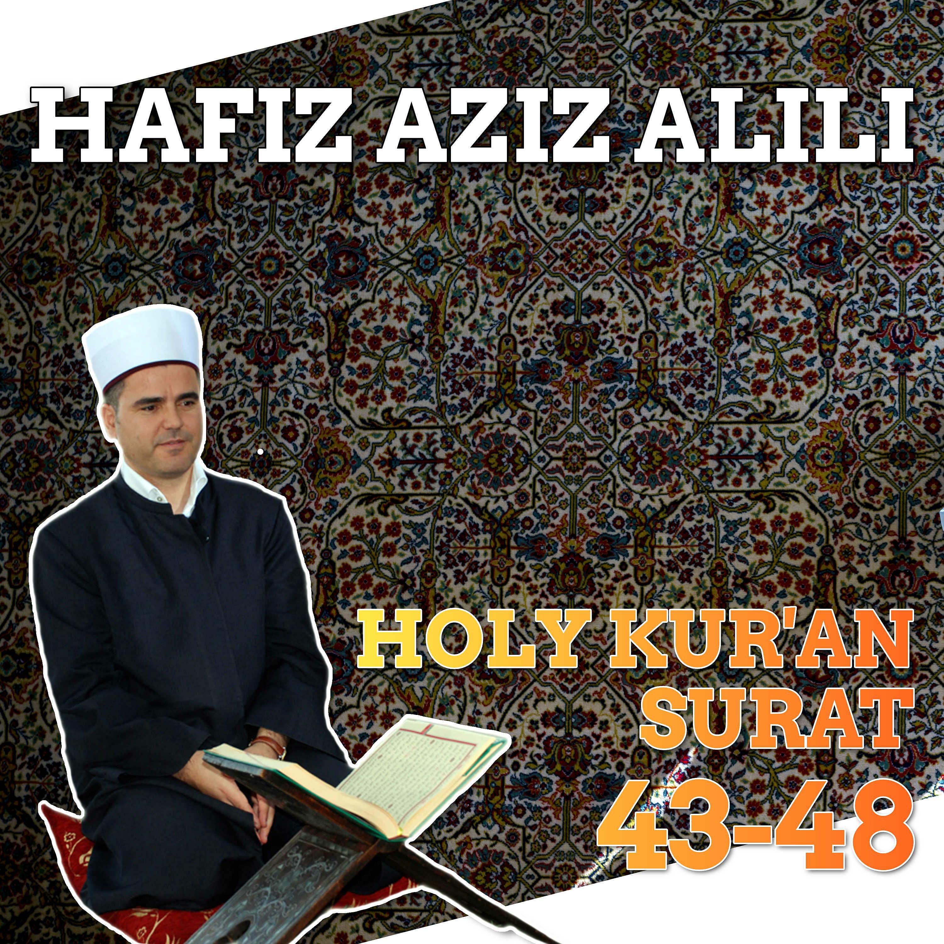 Постер альбома Holy Kur'an - Surat 43-48
