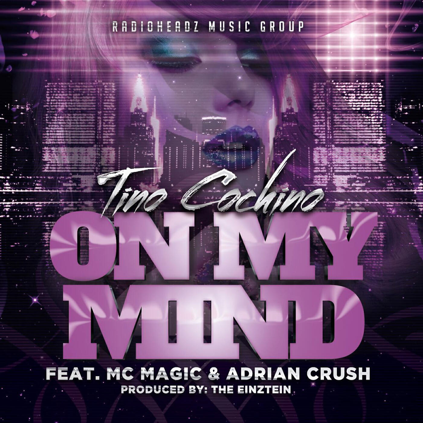Tino Cochino - On My Mind (feat. MC Magic & Adrian Crush)
