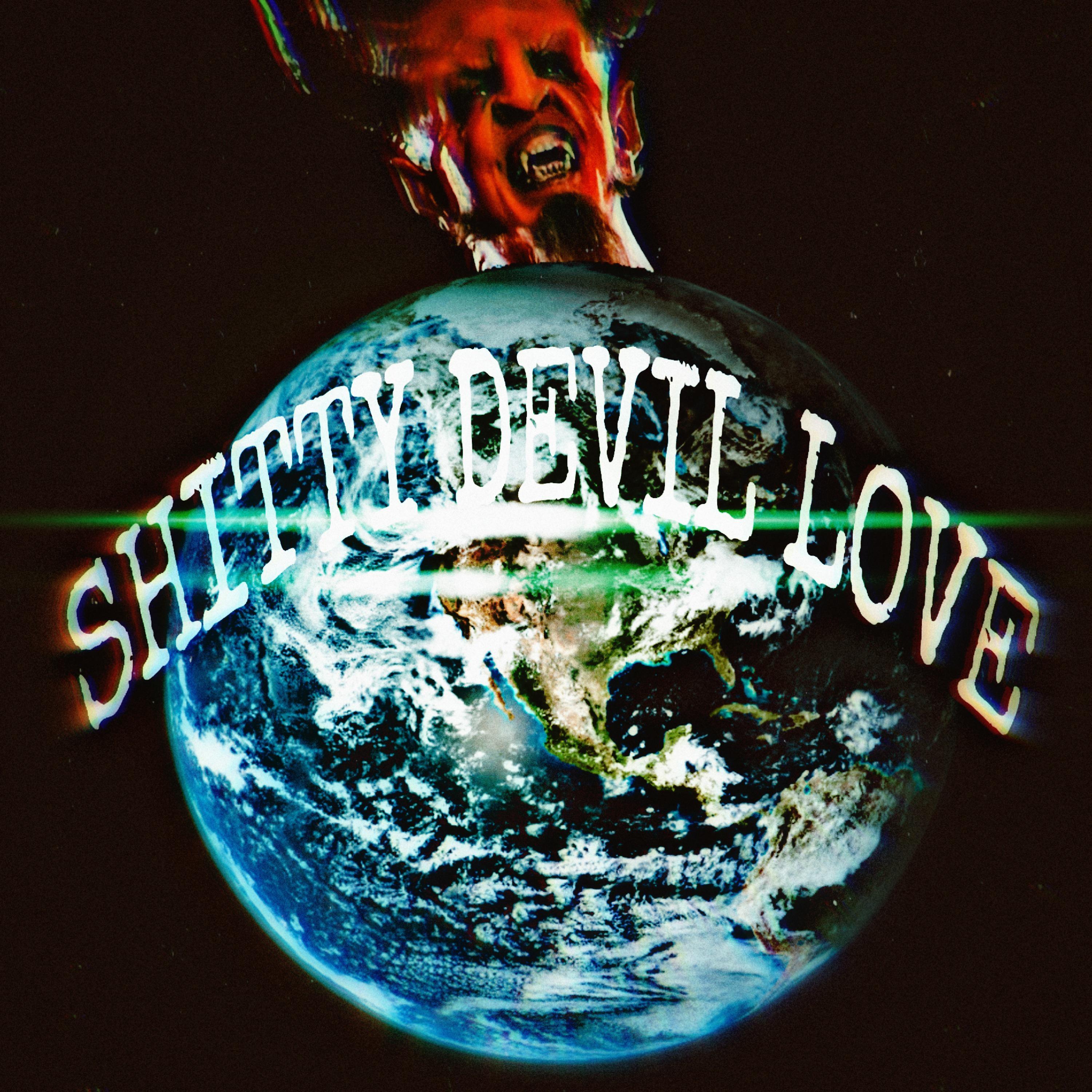 Постер альбома Shitty Devil Love