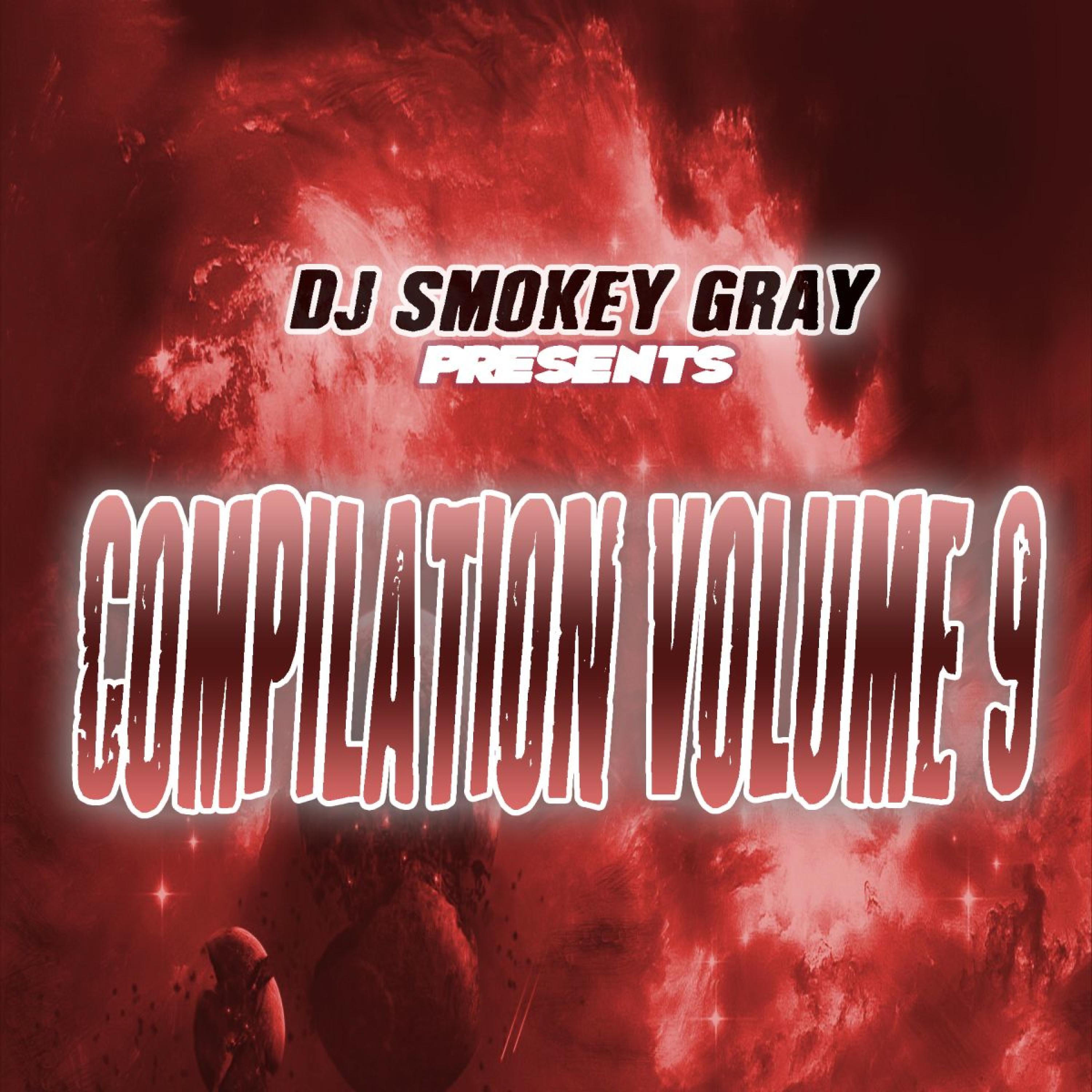 Постер альбома DJ Smokey Gray Presents Compilation Album Volume 9