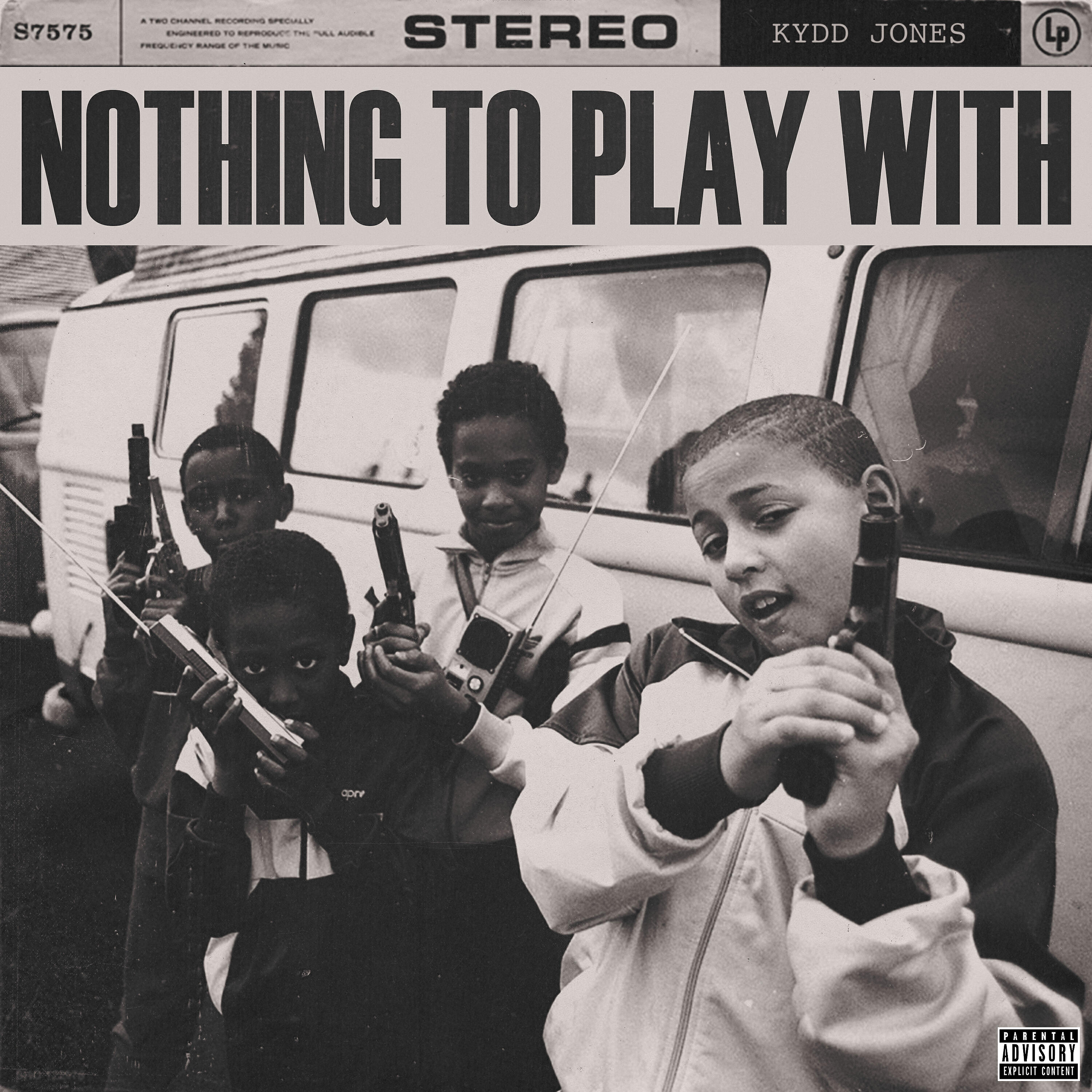 Kydd Jones - Nothing To Play With
