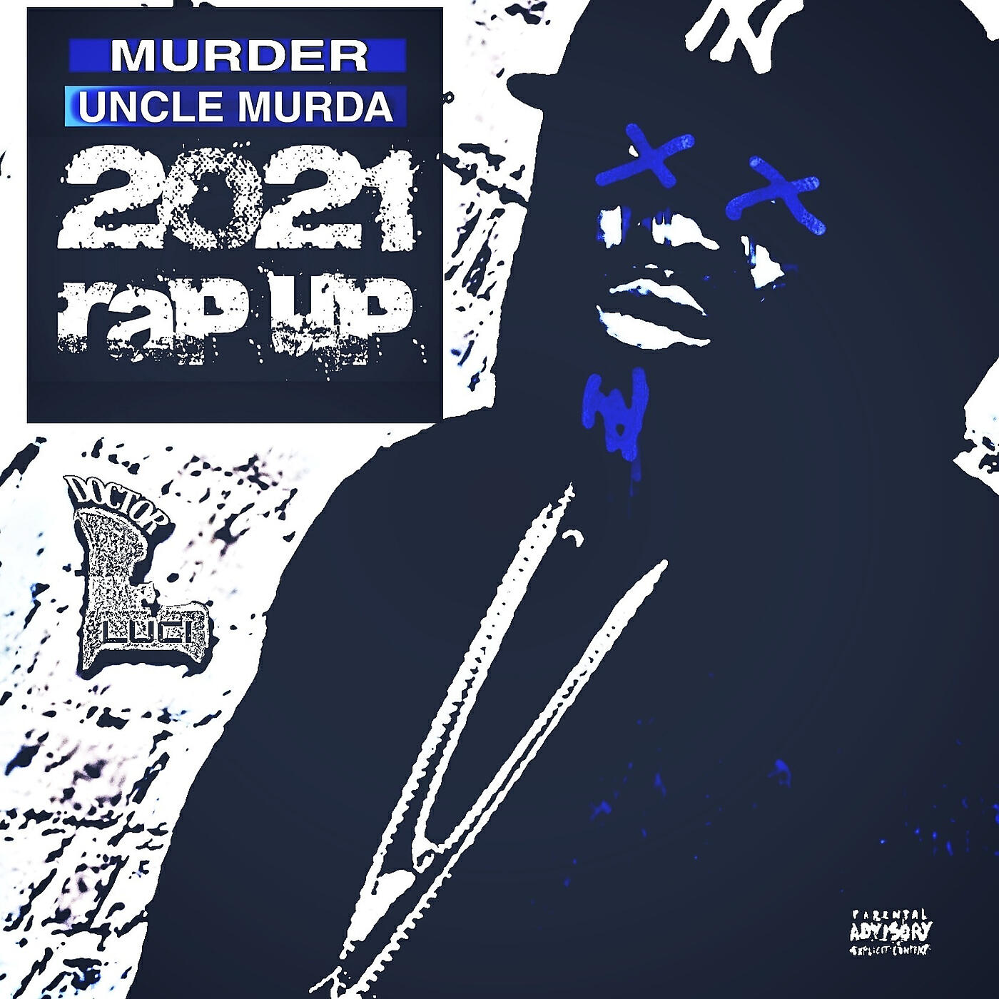 Doctor LUCI - Murder Uncle Murda 2021 Rap Up