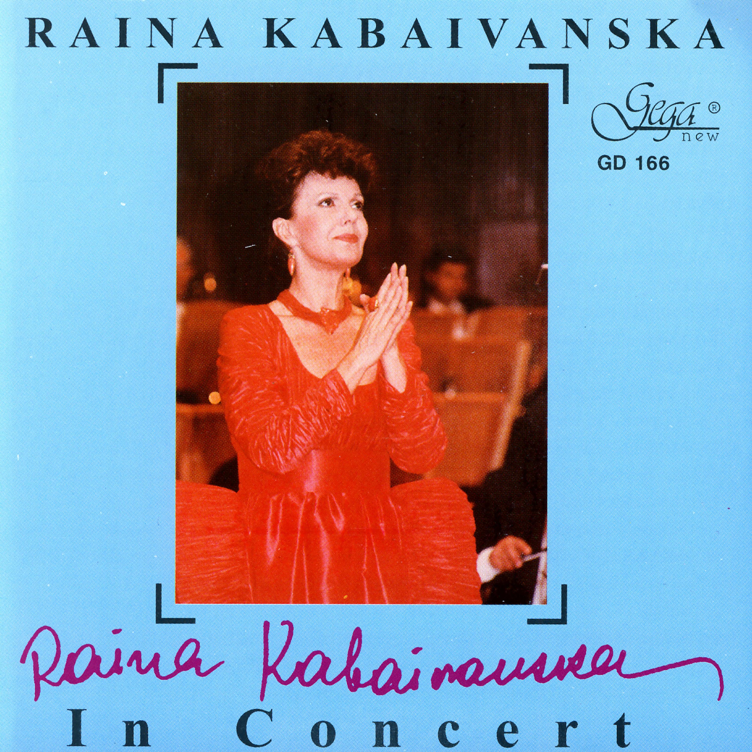 Постер альбома Raina Kabaivanska in Concert