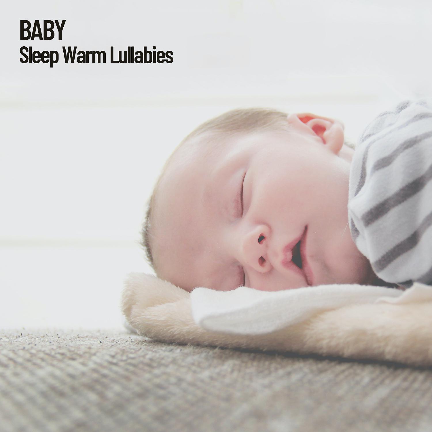 Постер альбома Baby: Sleep Warm Lullabies, Sleep baby sleep